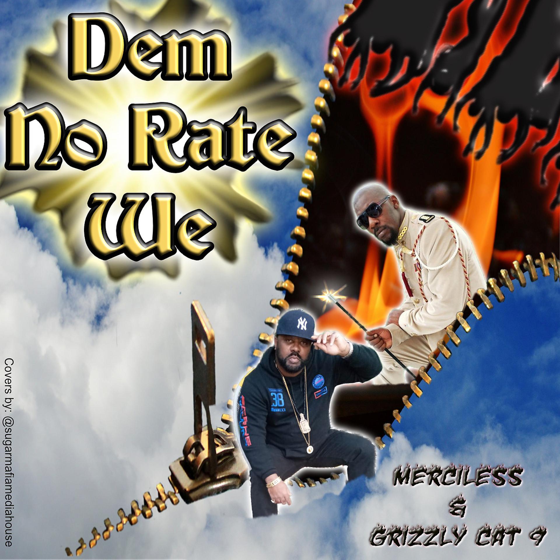 Постер альбома Dem No Rate We
