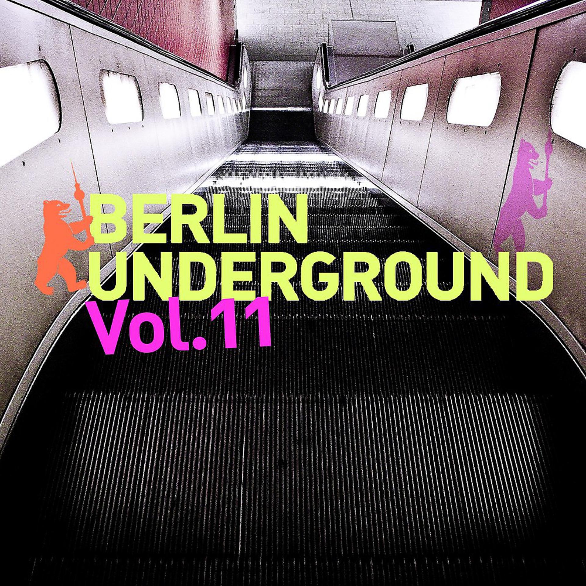 Постер альбома Berlin Underground, Vol. 11