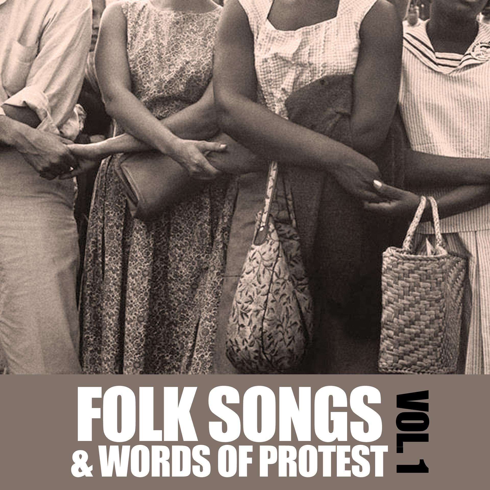 Постер альбома Folk Songs & Words of Protest, Vol. 1
