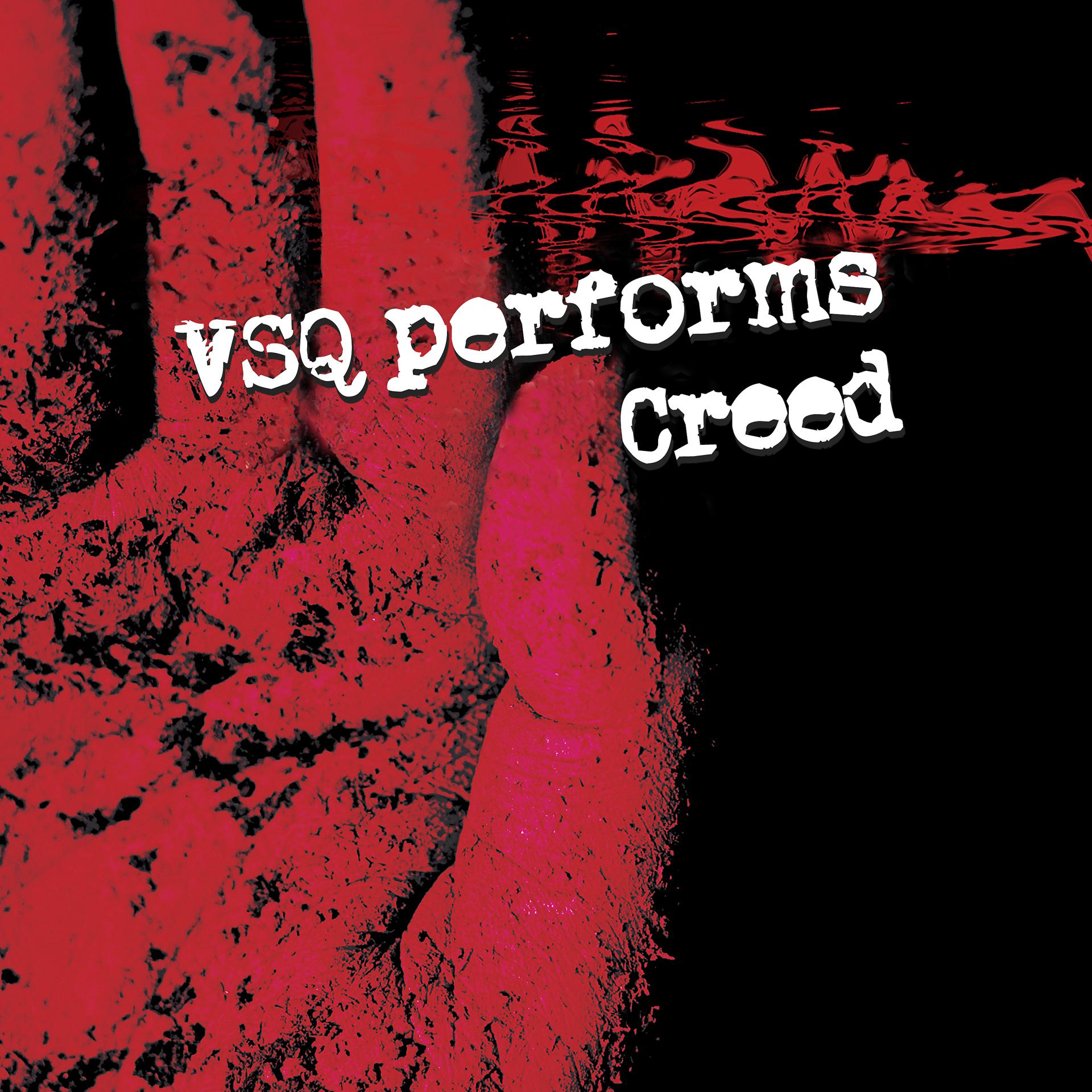 Постер альбома VSQ Performs Creed