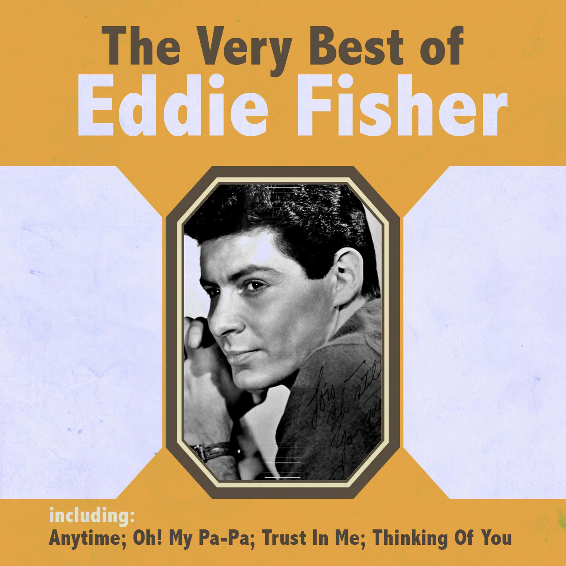 Постер альбома The Very Best of Eddie Fisher