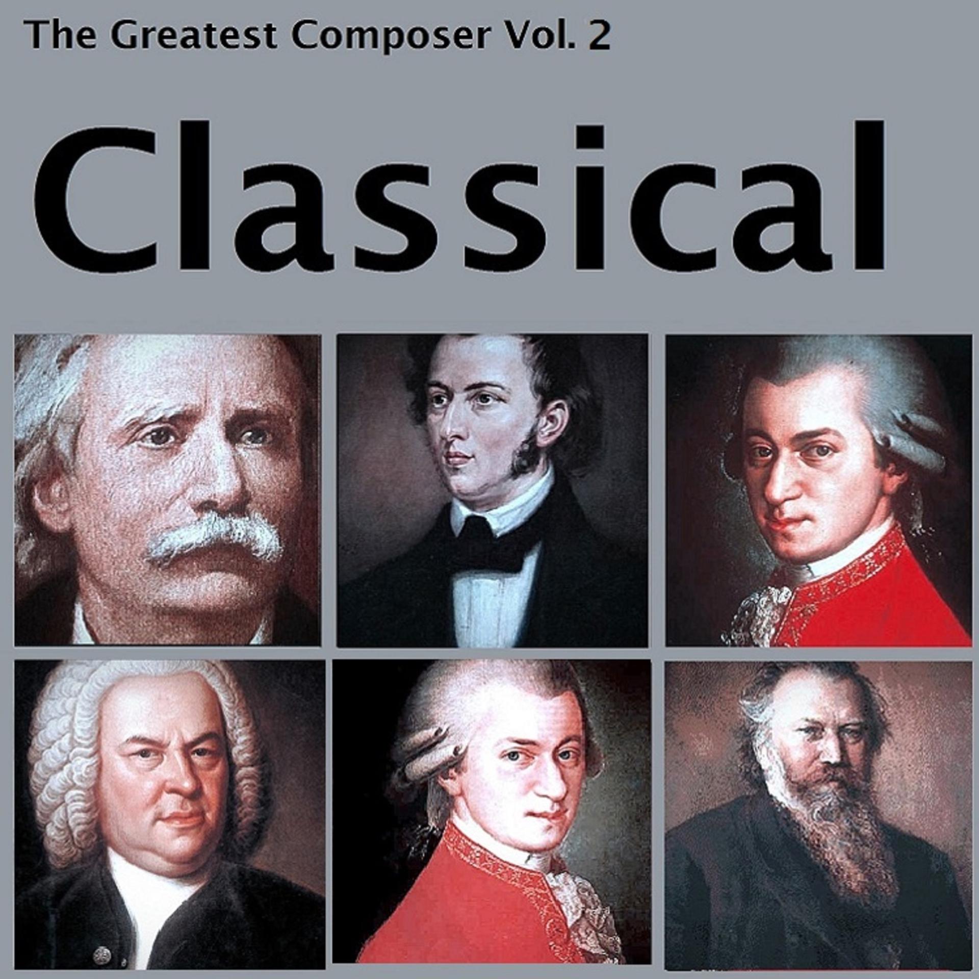 Постер альбома The Greatest Composer Vol. 2, Classical