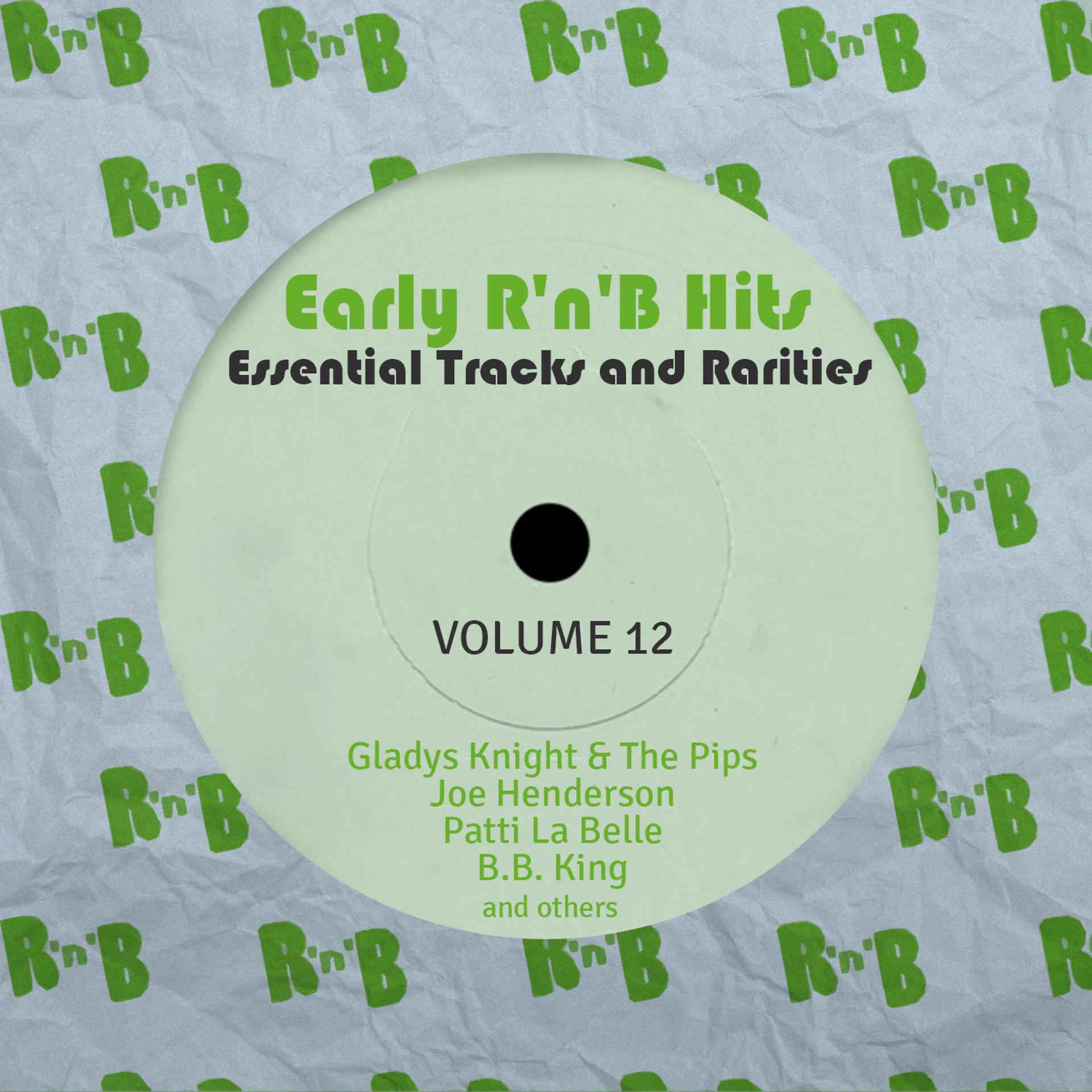 Постер альбома Early R 'N' B Hits, Essential Tracks and Rarities, Vol. 12