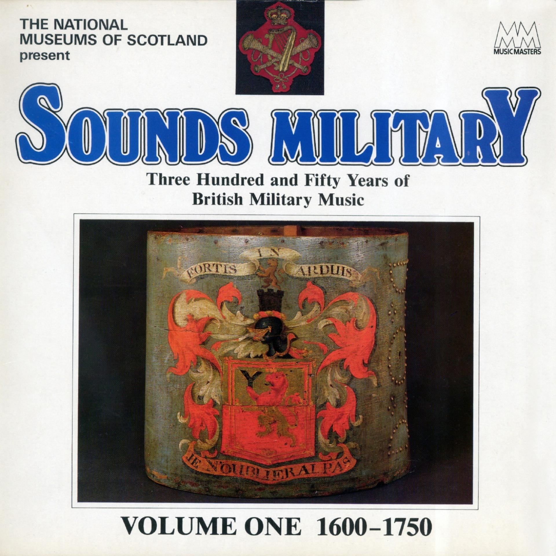 Постер альбома Sounds Military, Vol. 1 - 1600-1750
