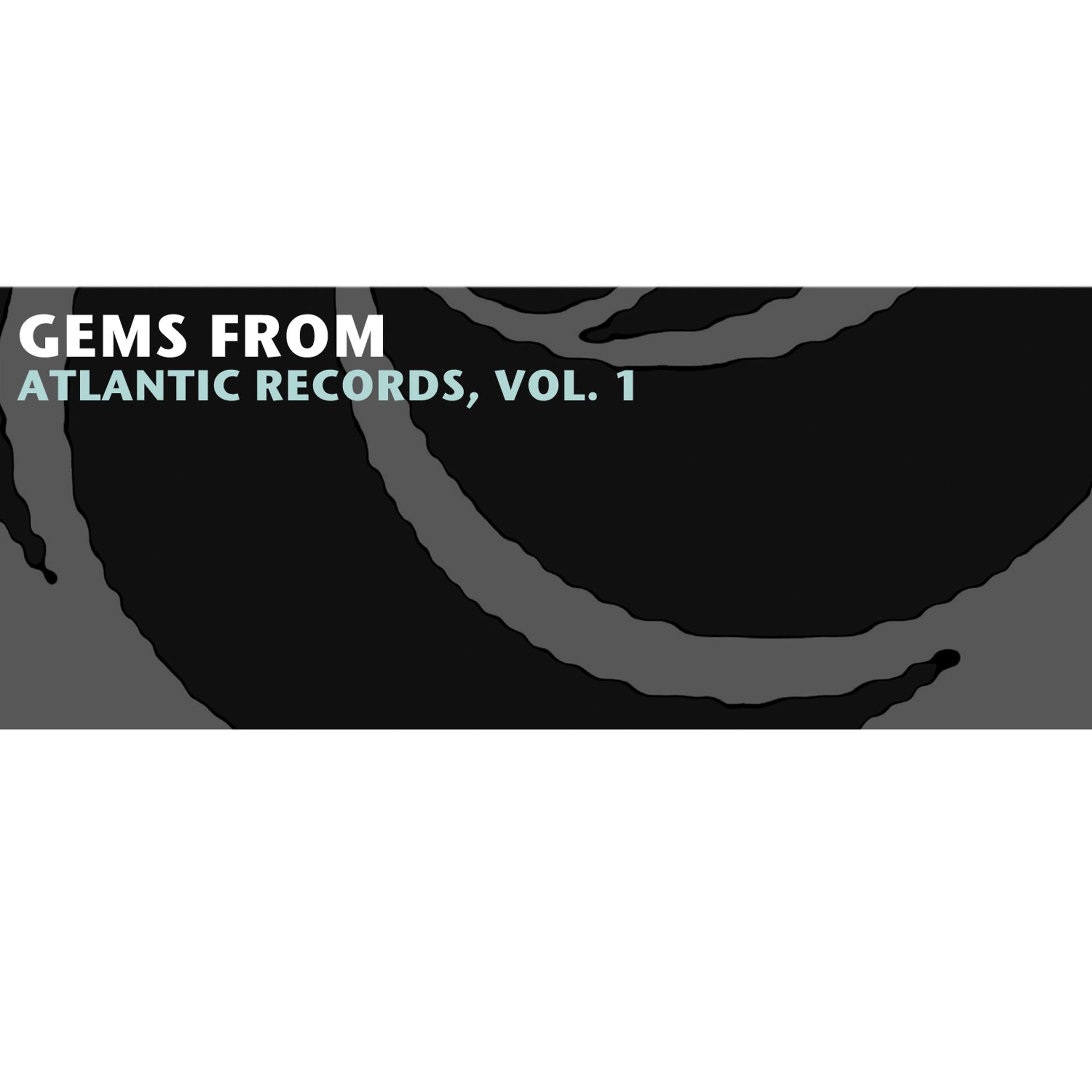 Постер альбома Gems from Atlantic Records, Vol. 1