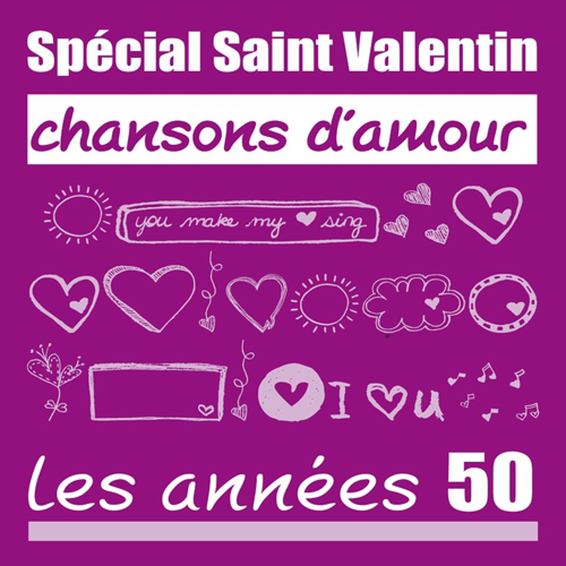 Постер альбома Spécial Saint-Valentin - Chansons d'amour : les années 50