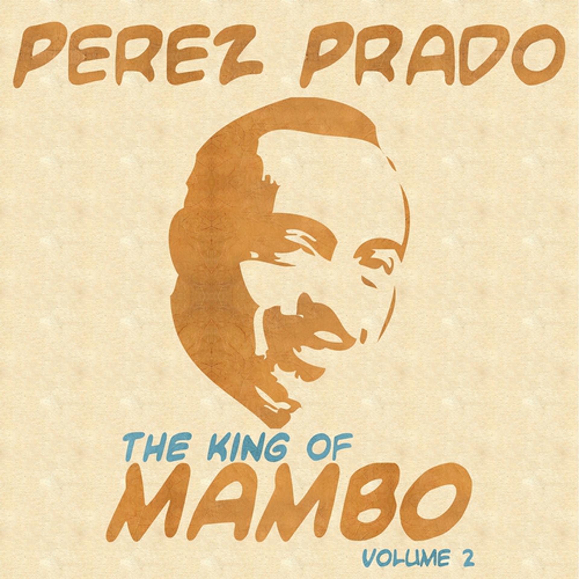 Постер альбома The King Of Mambo, Vol. 2