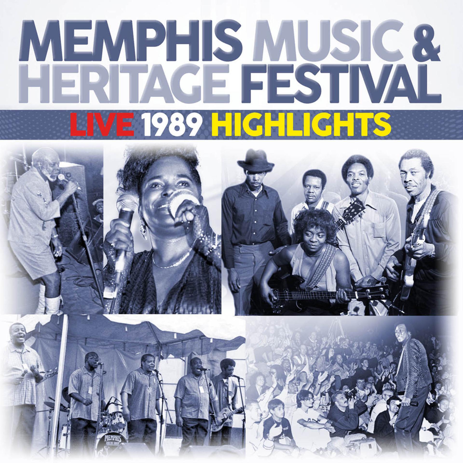 Постер альбома Memphis Music & Heritage Festival Live 1989 Highlights