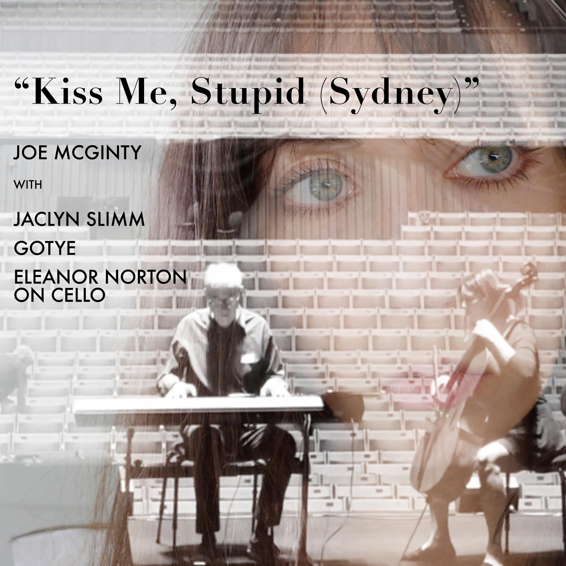 Постер альбома Kiss Me, Stupid (Sydney)