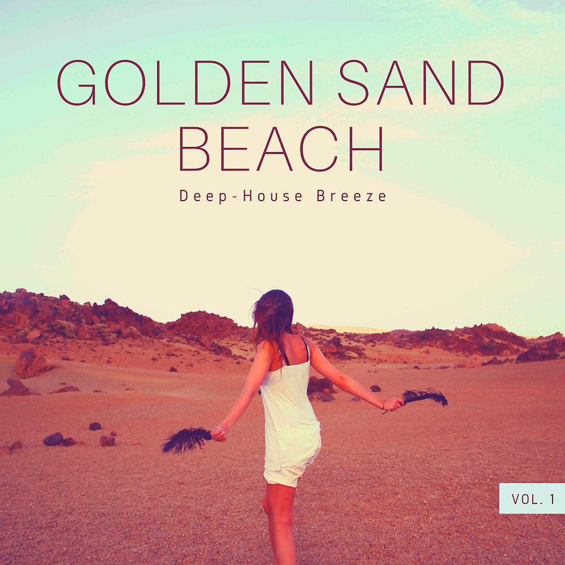 Постер альбома Golden Sand Beach (Deep-House Breeze), Vol. 1