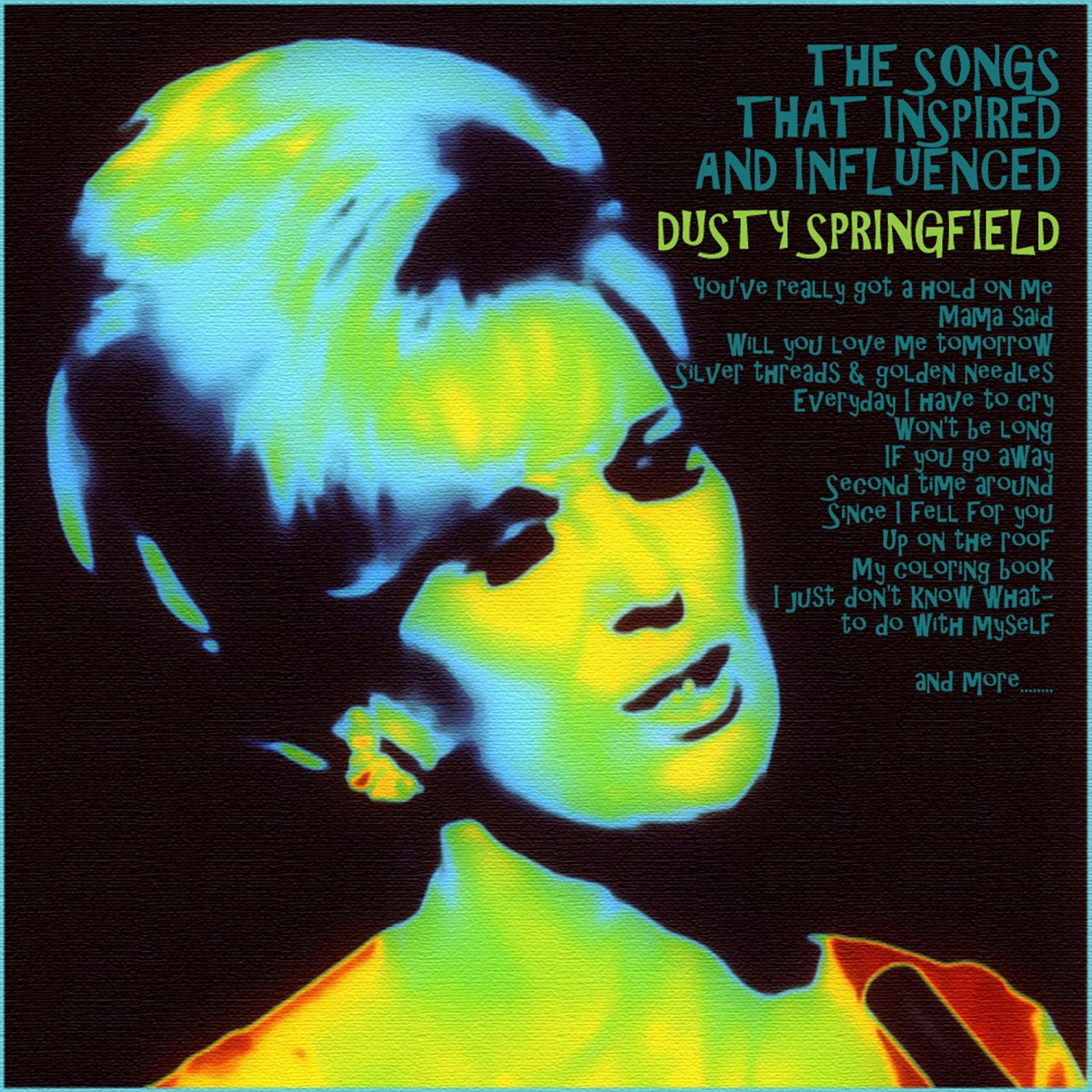 Постер альбома Songs That Influenced and Inspired Dusty Springfield