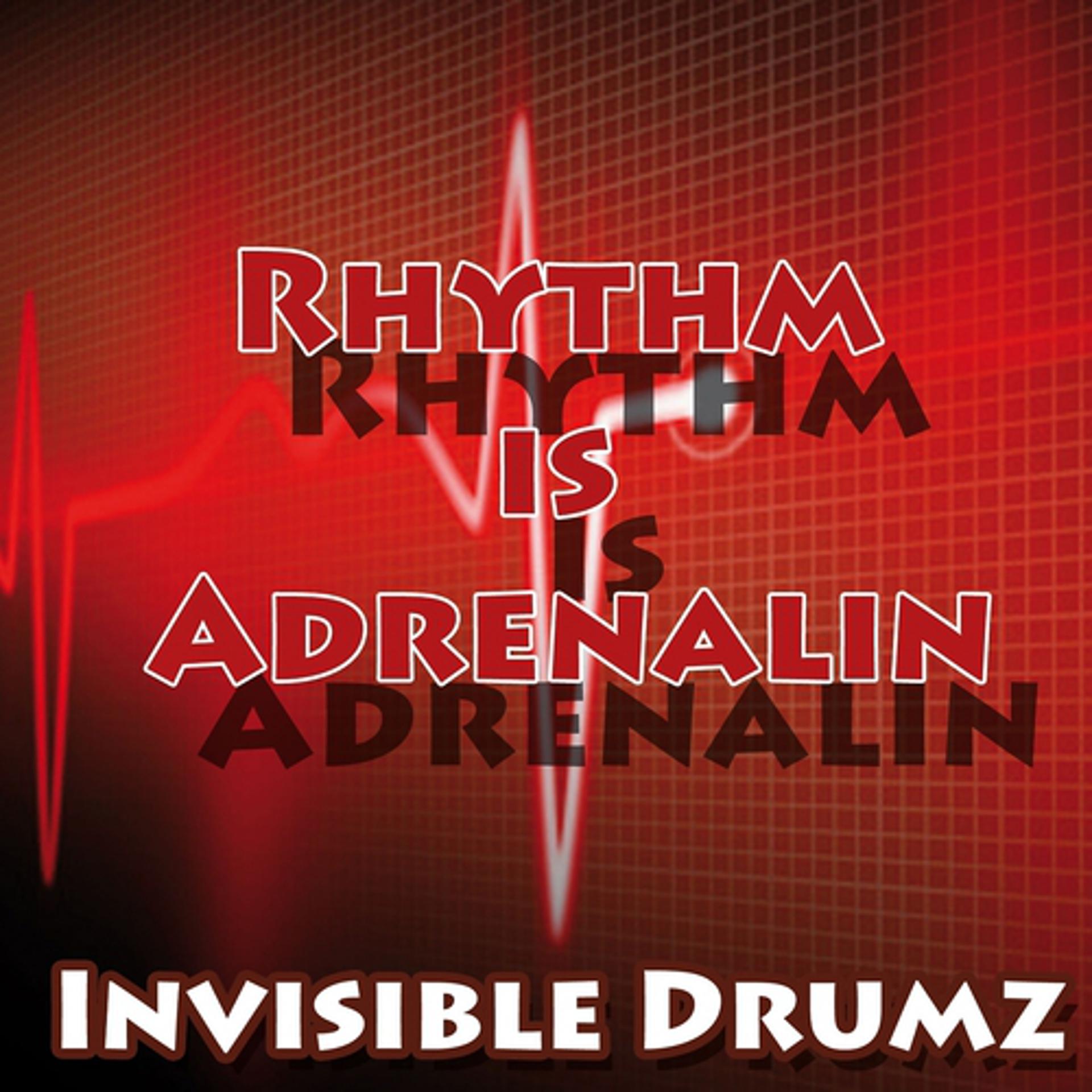 Постер альбома Rhythm Is Adrenalin