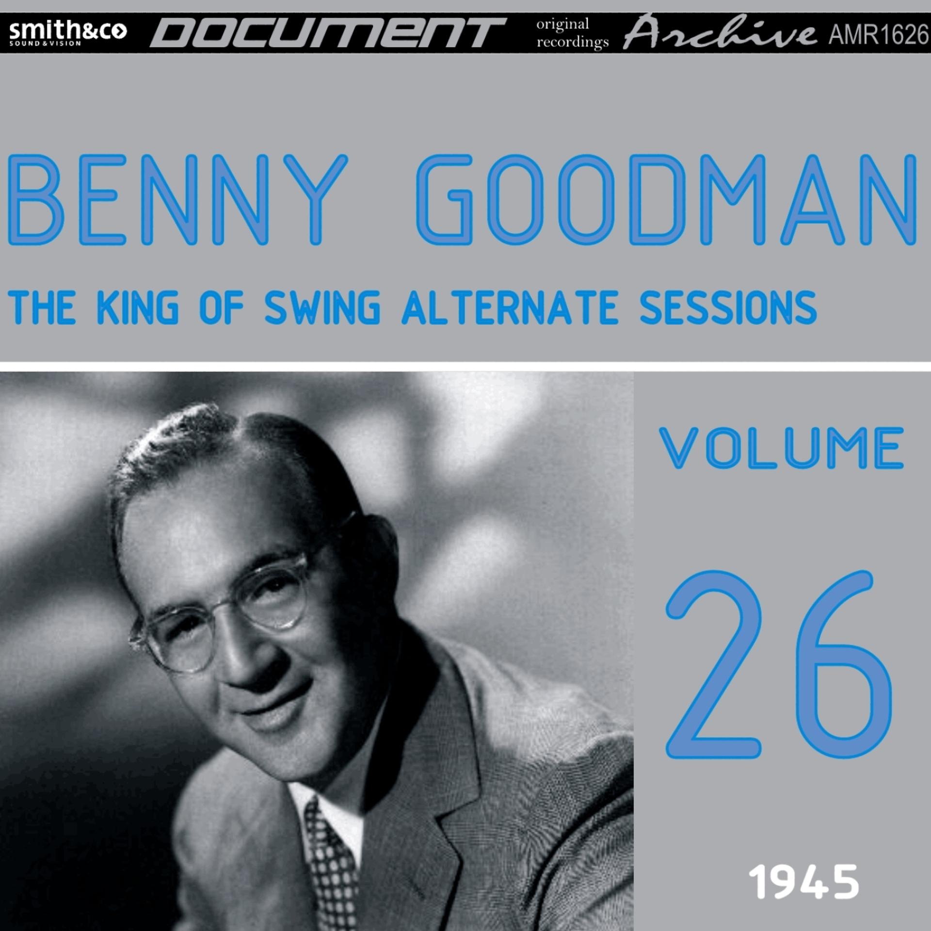 Постер альбома The King of Swing, Vol. 26 - Alternate Sessions