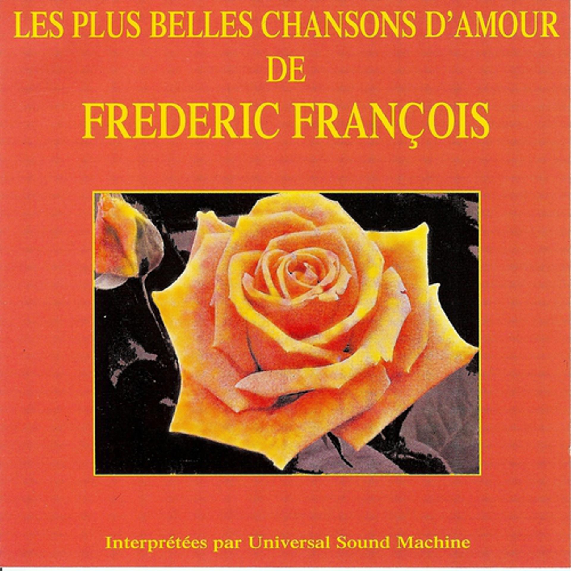 Постер альбома Les plus belles chansons d'amour de Frédéric François