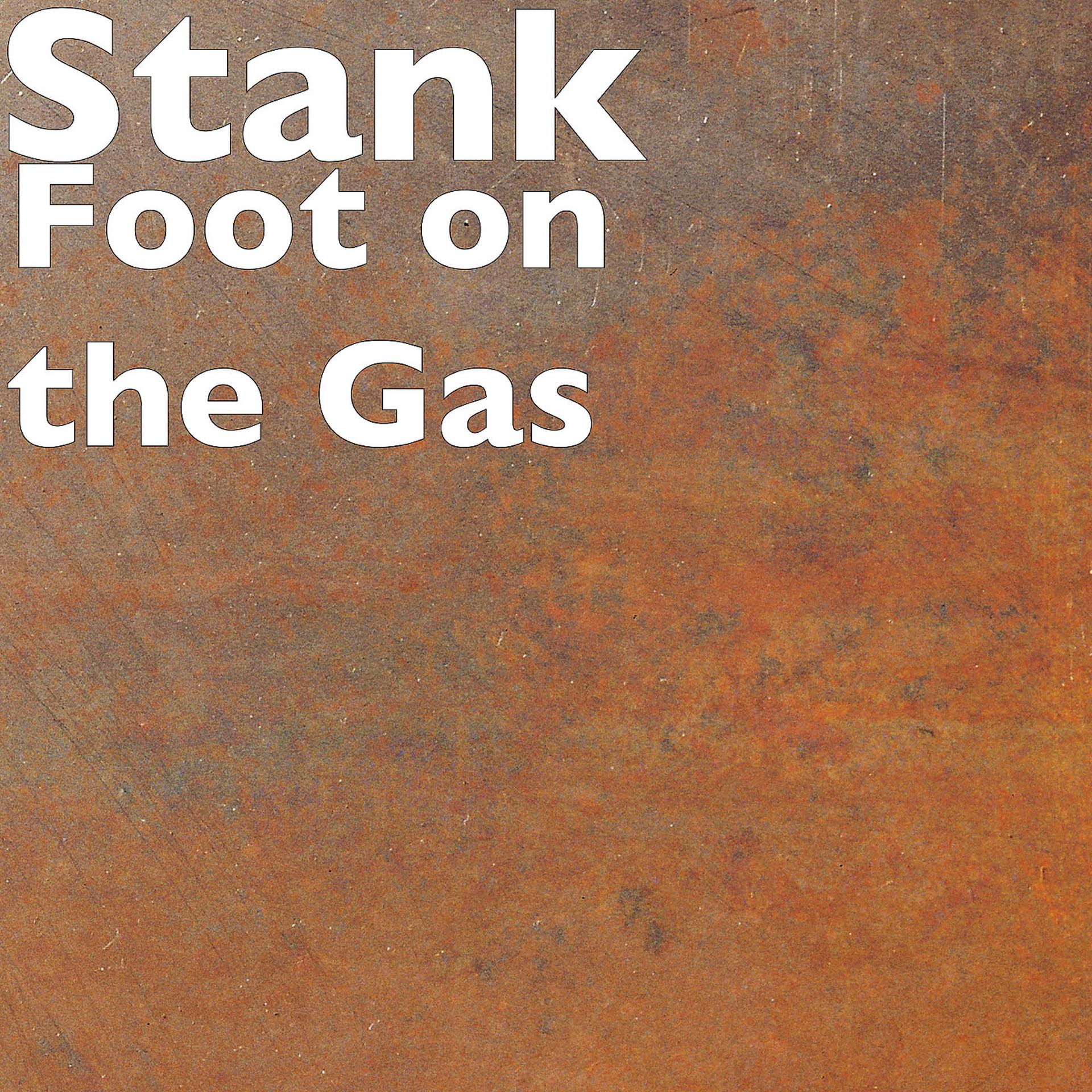 Постер альбома Foot on the Gas