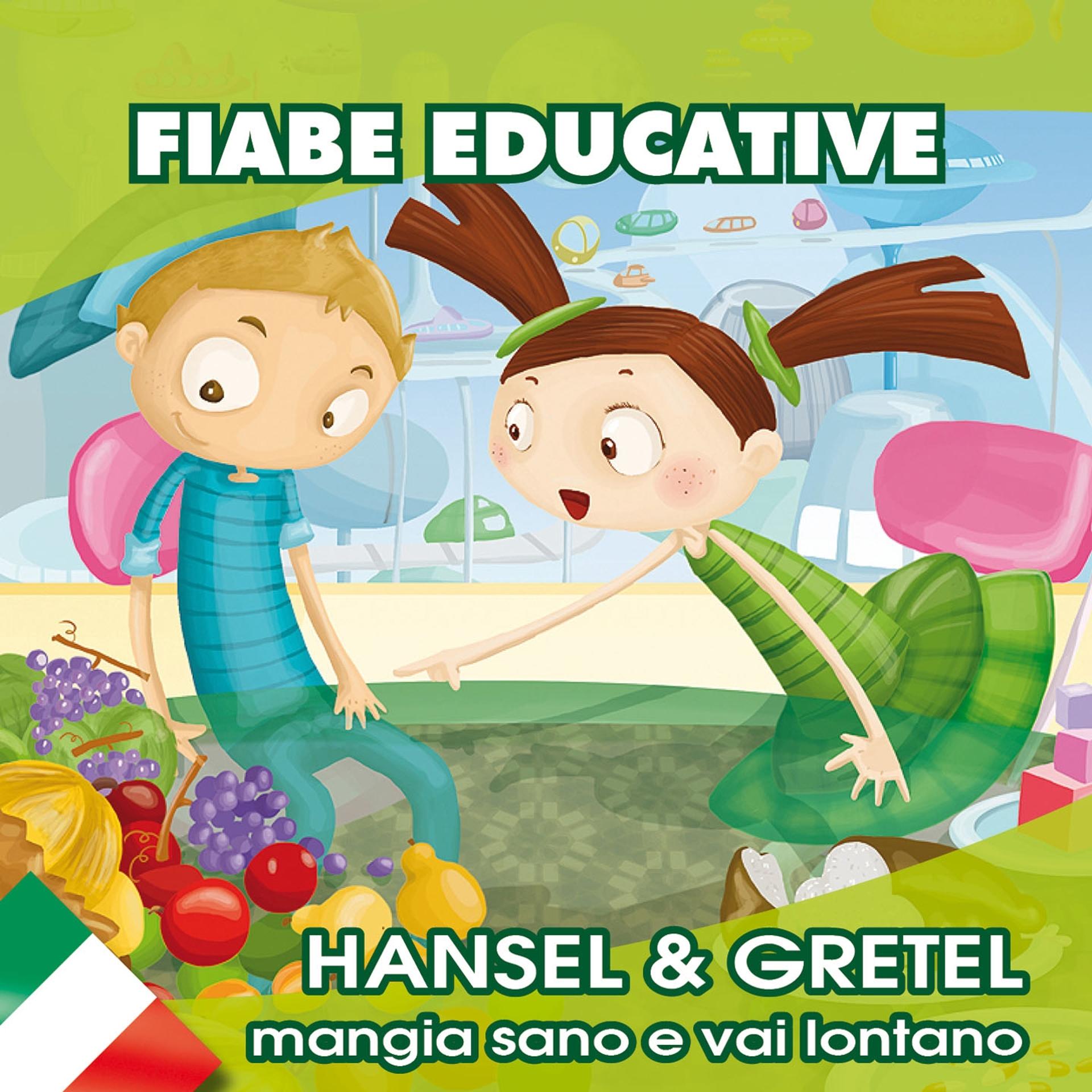 Постер альбома Hansel & Gretel mangia sano e vai lontano