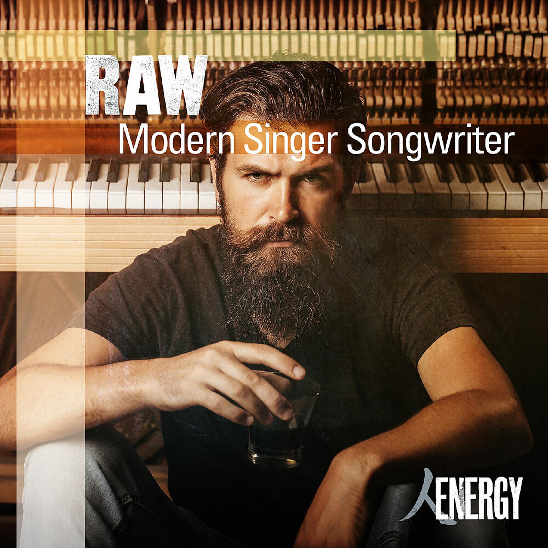 Постер альбома Raw - Modern Singer Songwriter