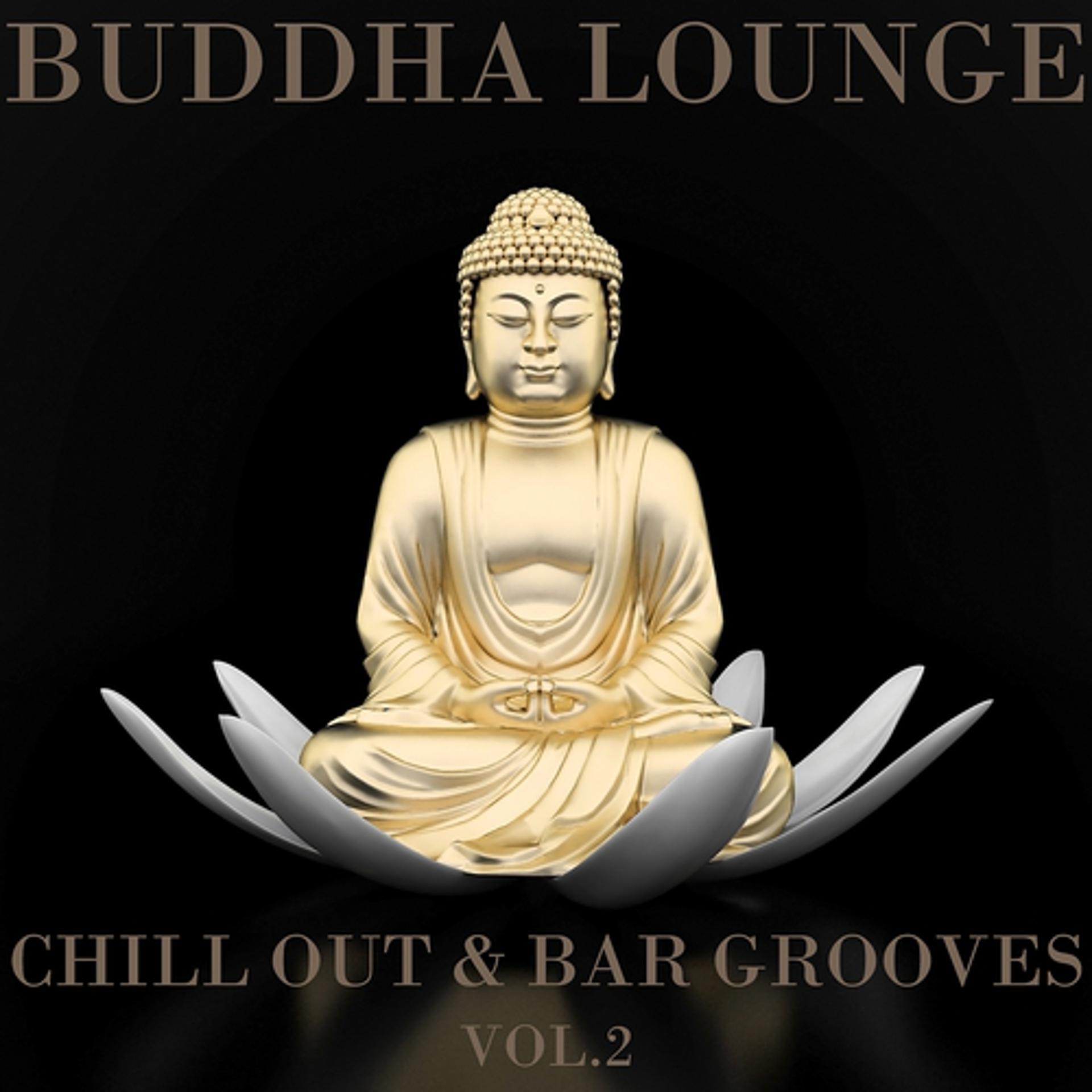 Постер альбома Buddha Lounge Chill Out & Bar Grooves, Vol.2