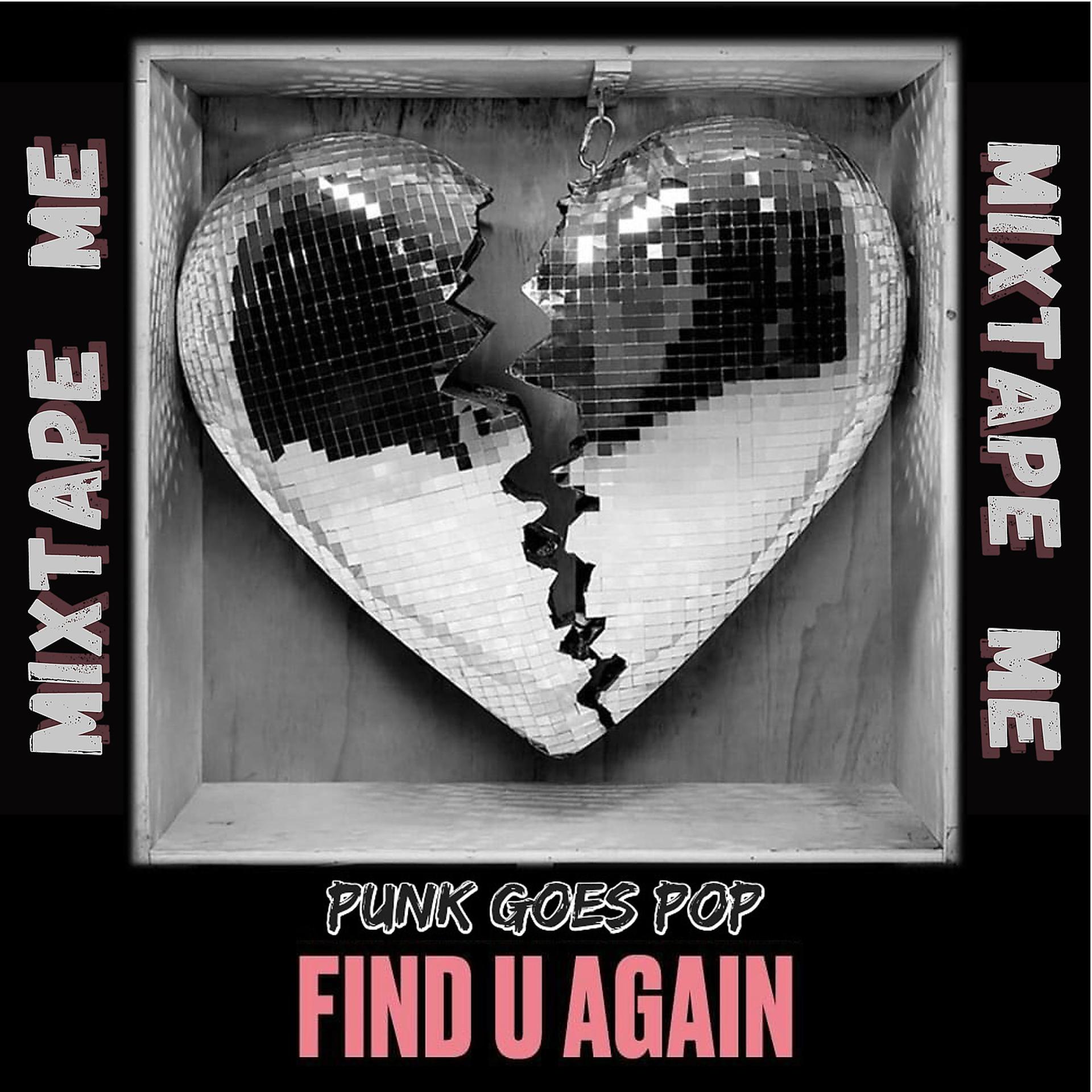 Постер альбома Find U Again (Punk Goes Pop)