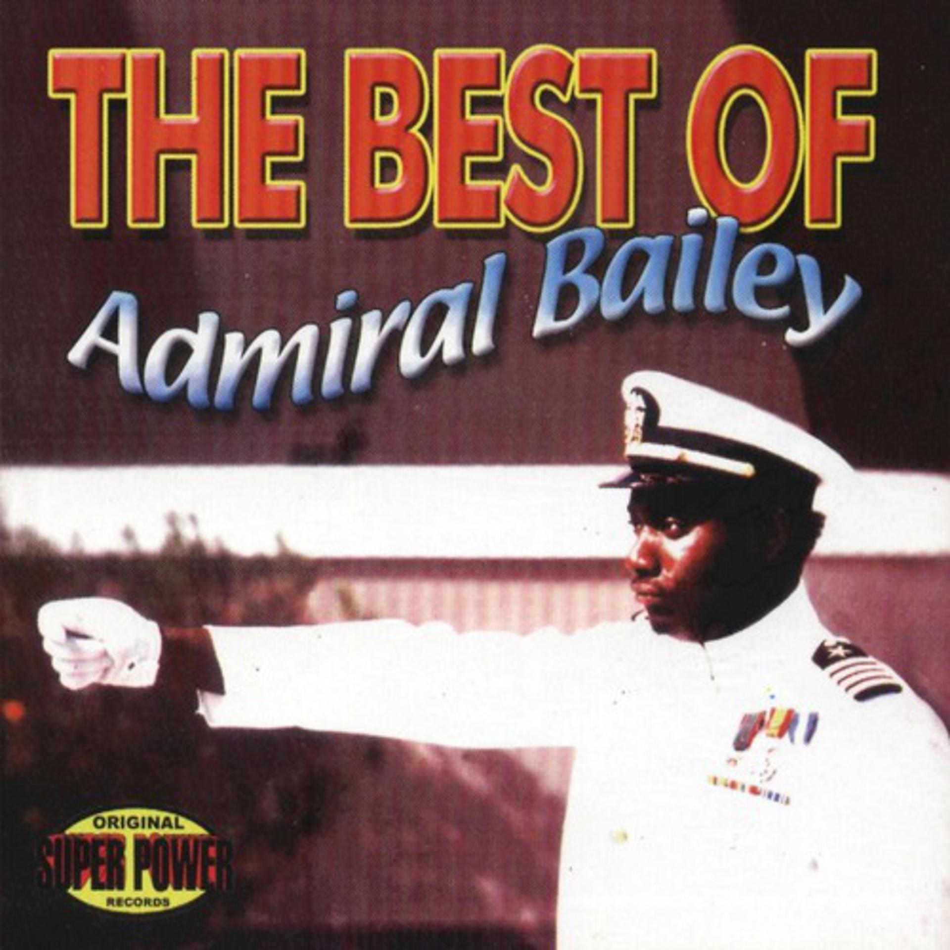 Постер альбома The Best Of Admiral Bailey