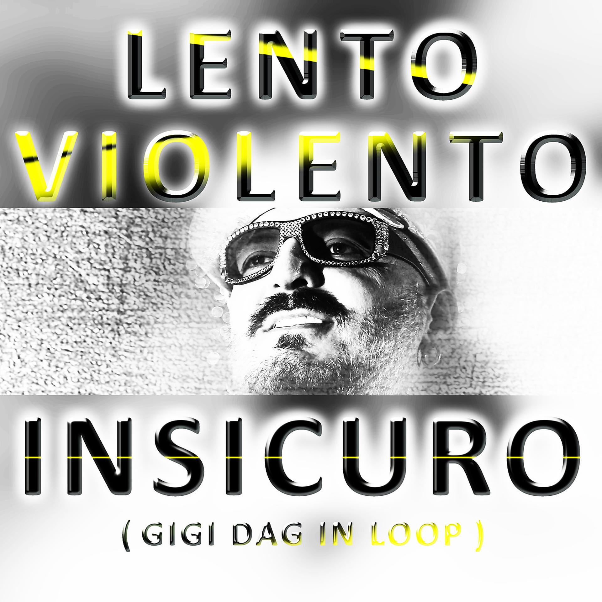 Постер альбома Insicuro (Gigi Dag in Loop)