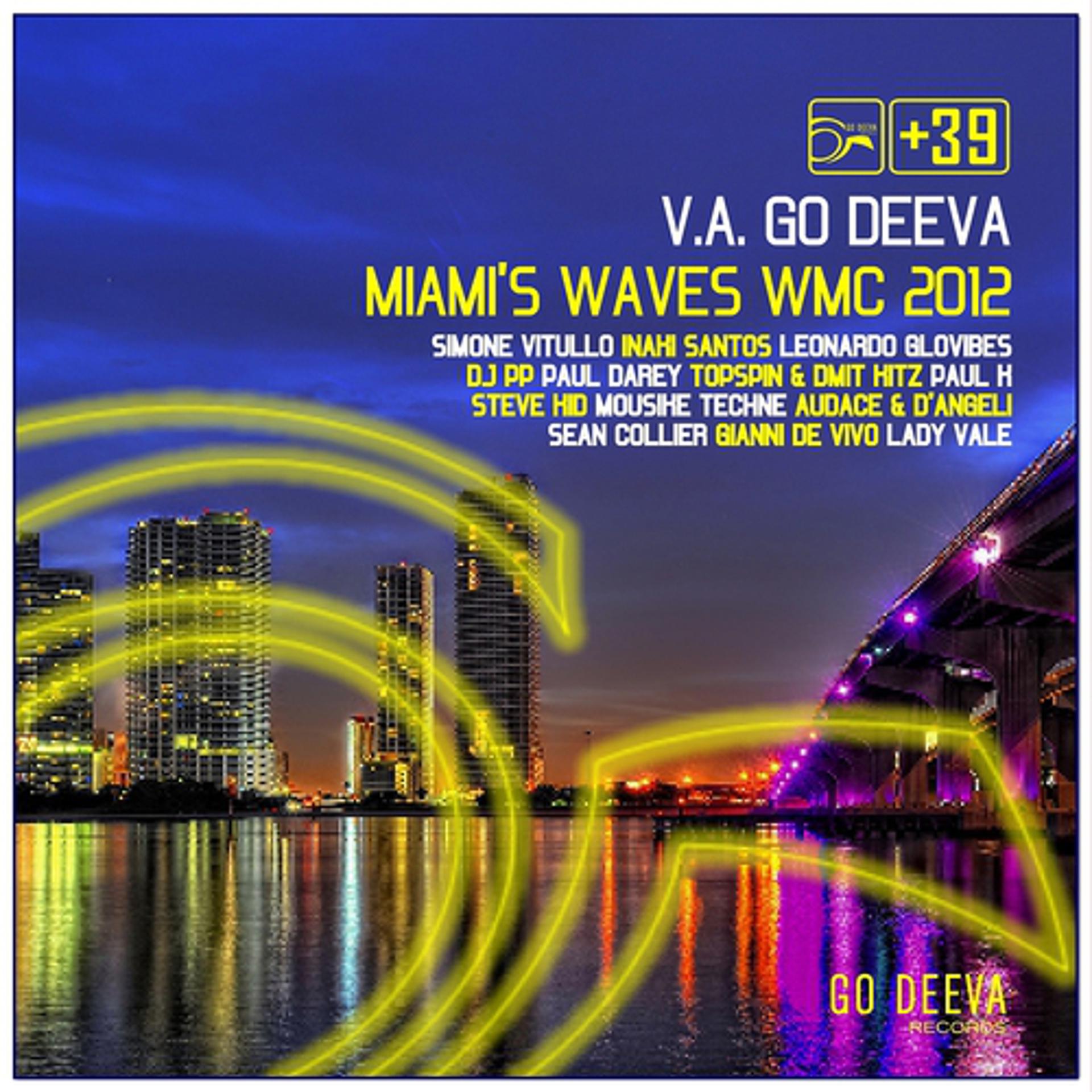 Постер альбома Go Deeva Miami's Waves Wmc 2012