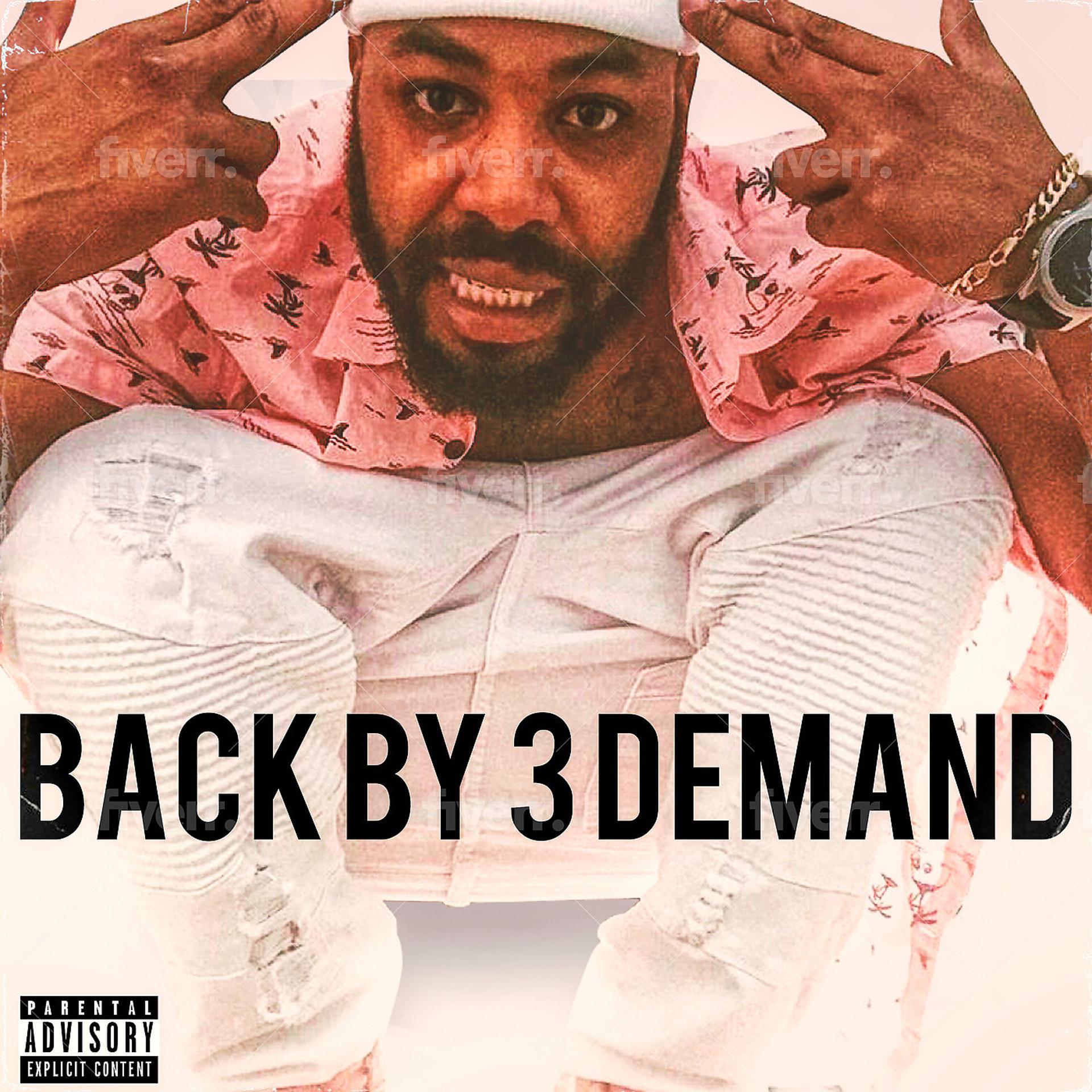 Постер альбома Back by 3 Demand