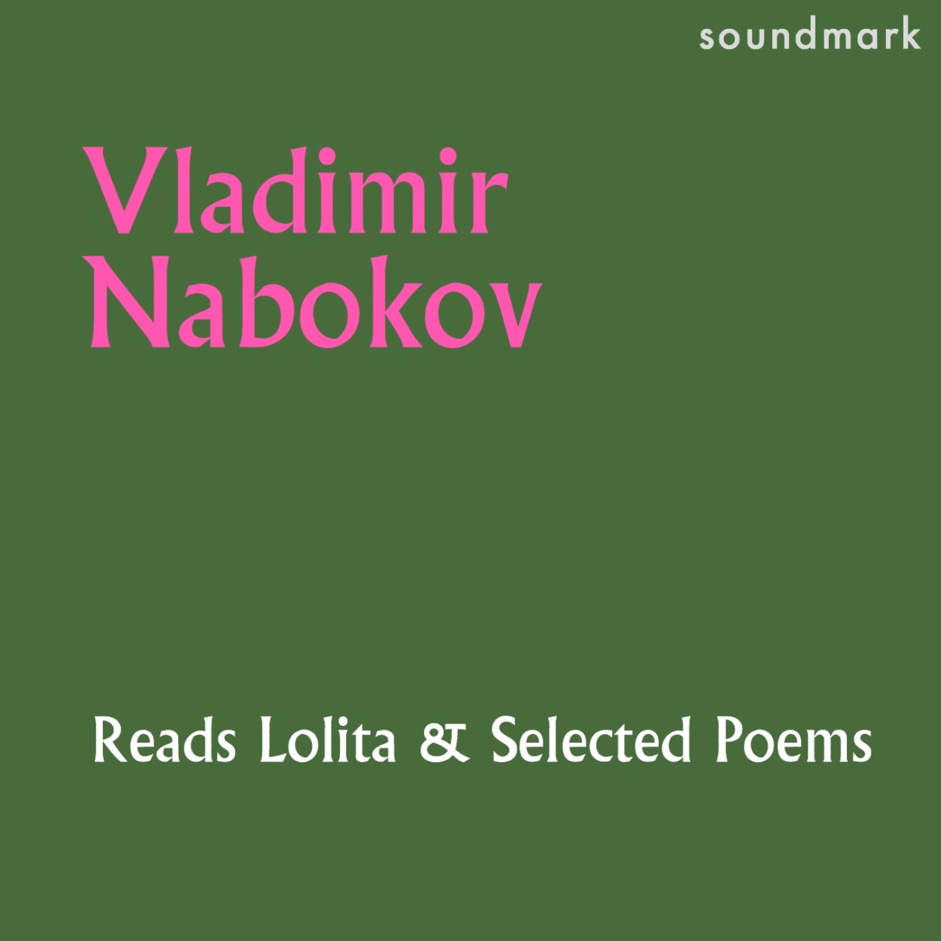 Постер альбома Vladimir Nabokov Reads Lolita and Selected Poems