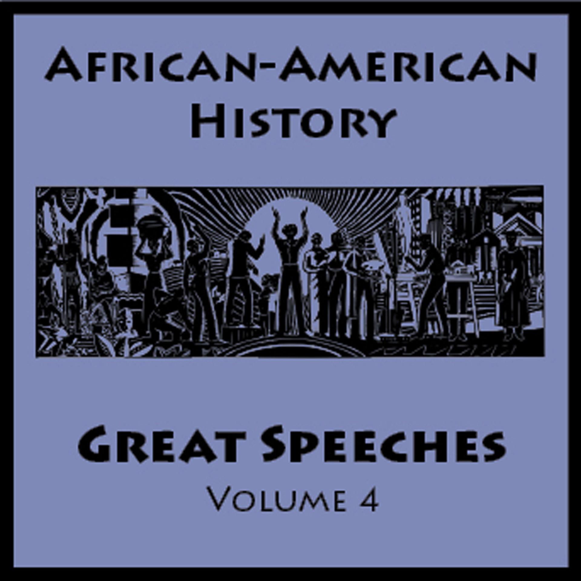 Постер альбома African American History - Great Speeches Volume 4