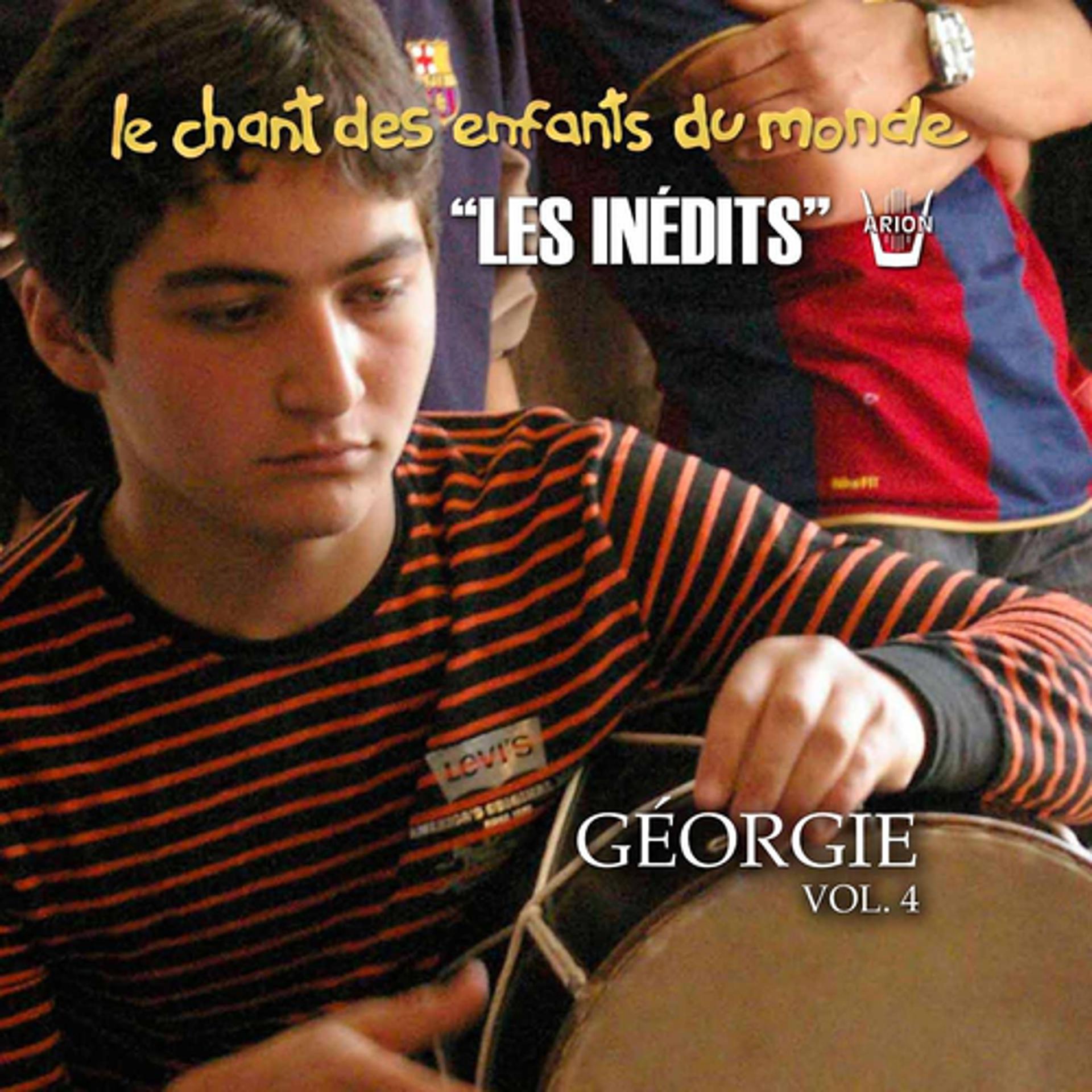 Постер альбома Les Inédits: Chant des Enfants du Monde: Géorgie, vol. 4