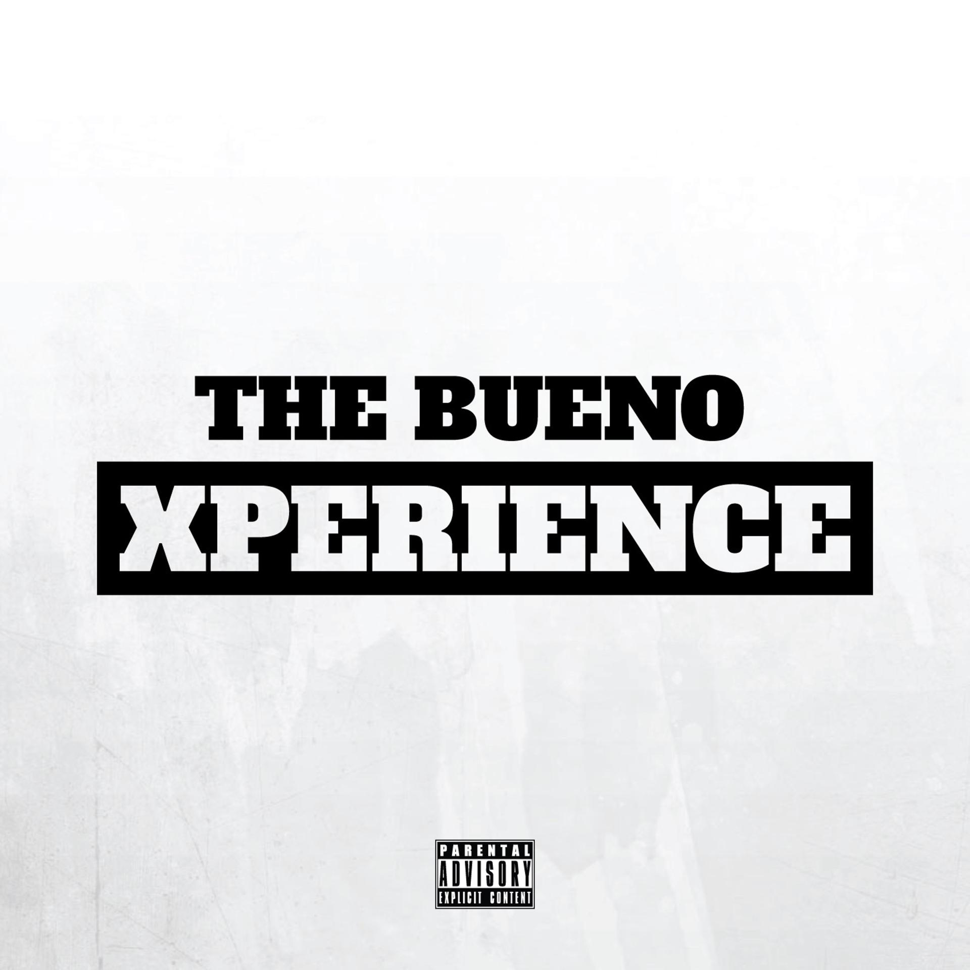 Постер альбома The Bueno Xperience