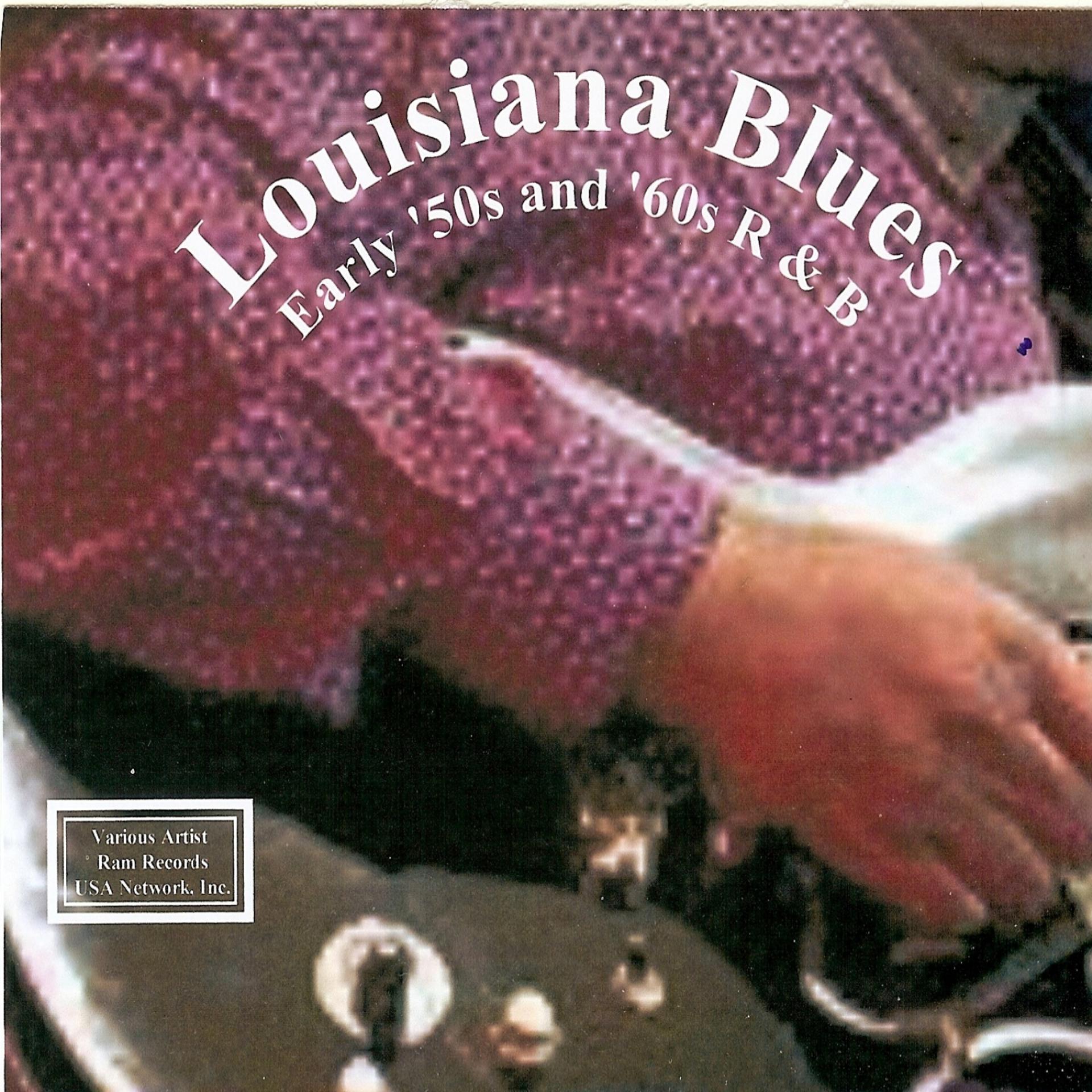 Постер альбома Louisiana Blues: Early '50s and '60s R & B