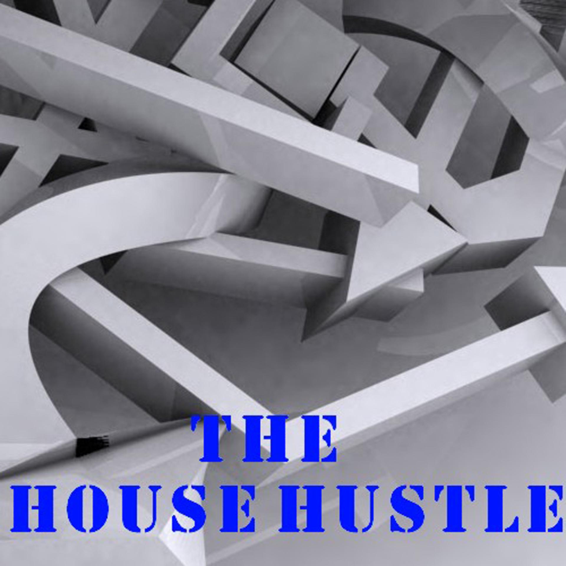Постер альбома The House Hustle