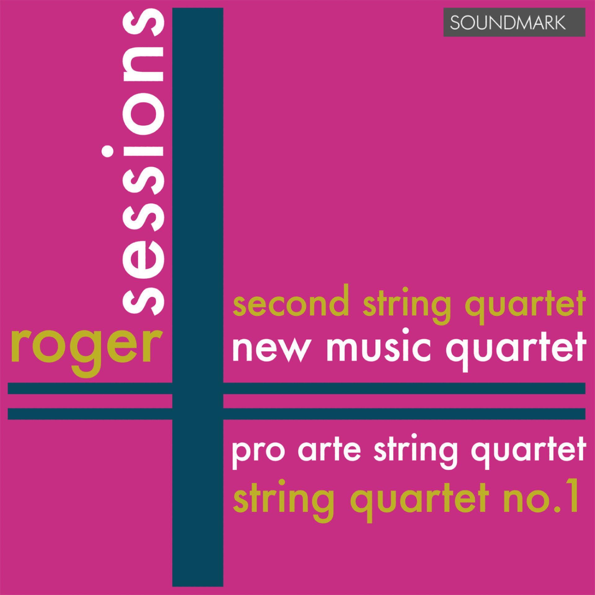 Постер альбома Roger Sessions: String Quartet No. 1 in E Minor & Second String Quartet