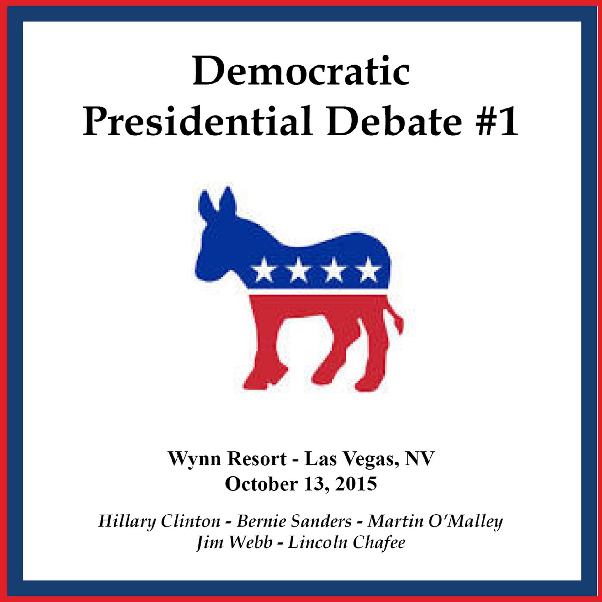Постер альбома Democratic Presidential Debate #1 - Wynn Resort, Las Vegas, Nv - October 13, 2015