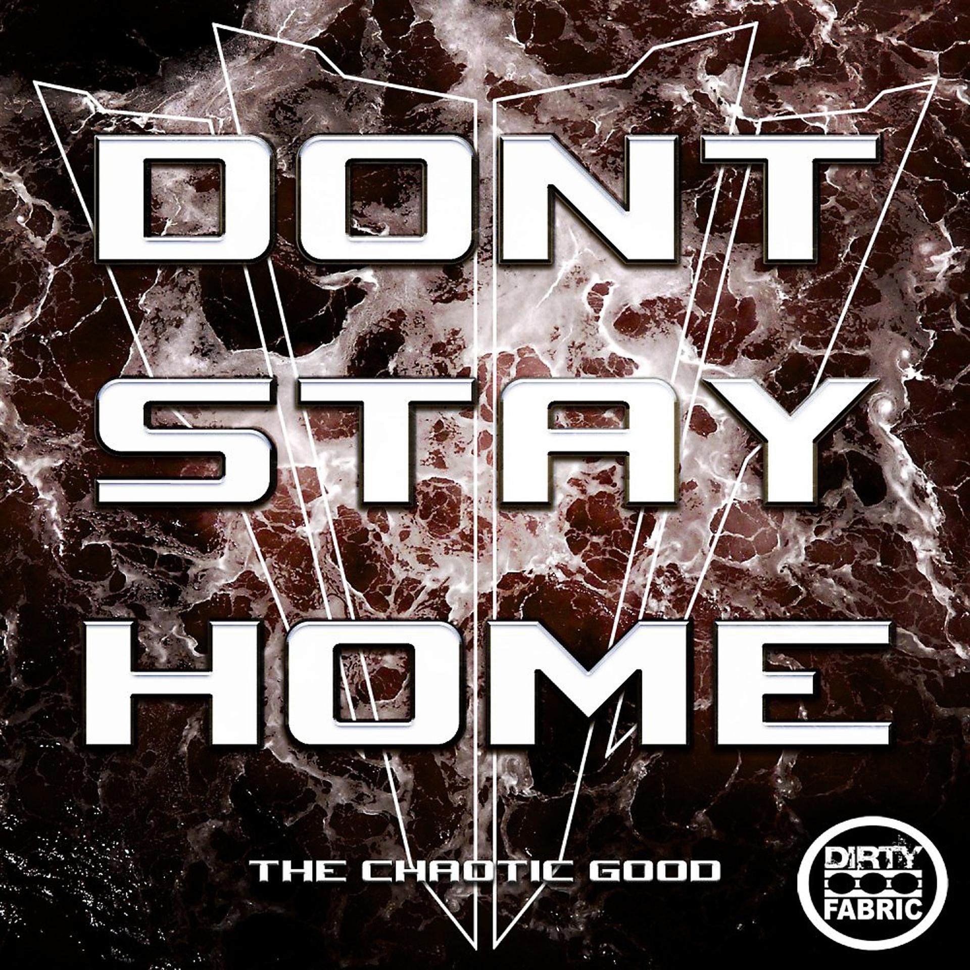 Постер альбома Don't Stay Home