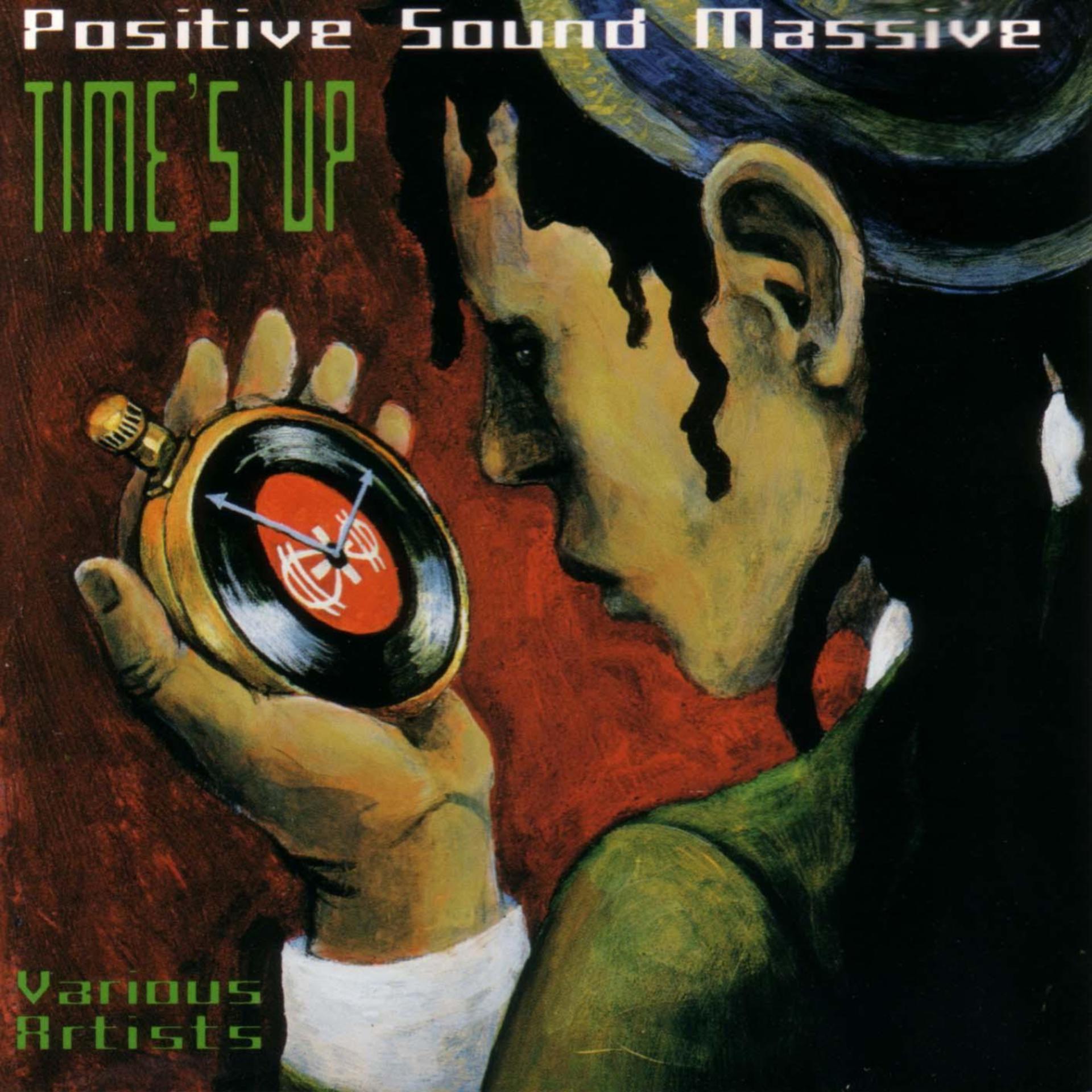 Постер альбома Positive Sound Massive-Time's Up
