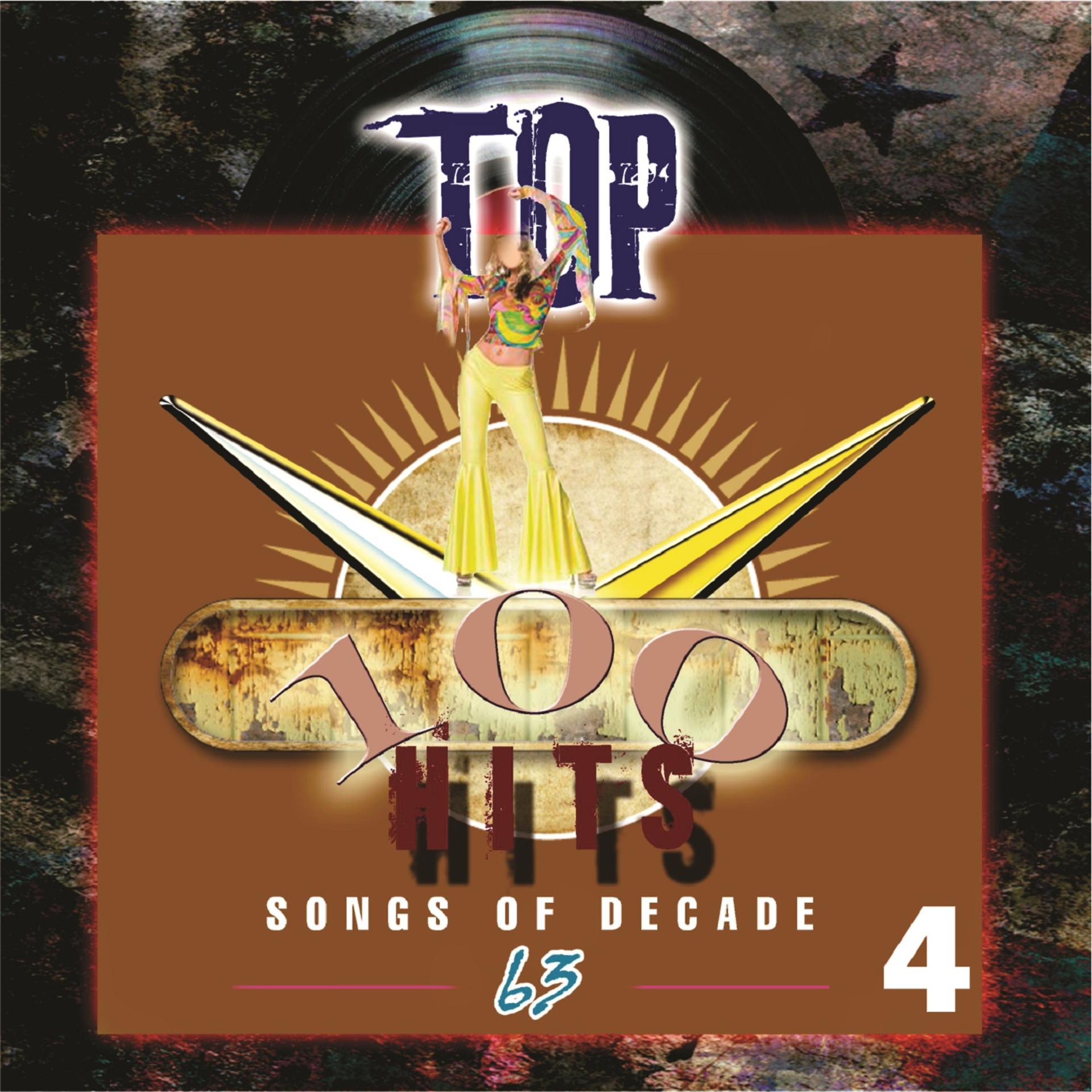 Постер альбома Top 100 Hits - 1963, Vol. 4