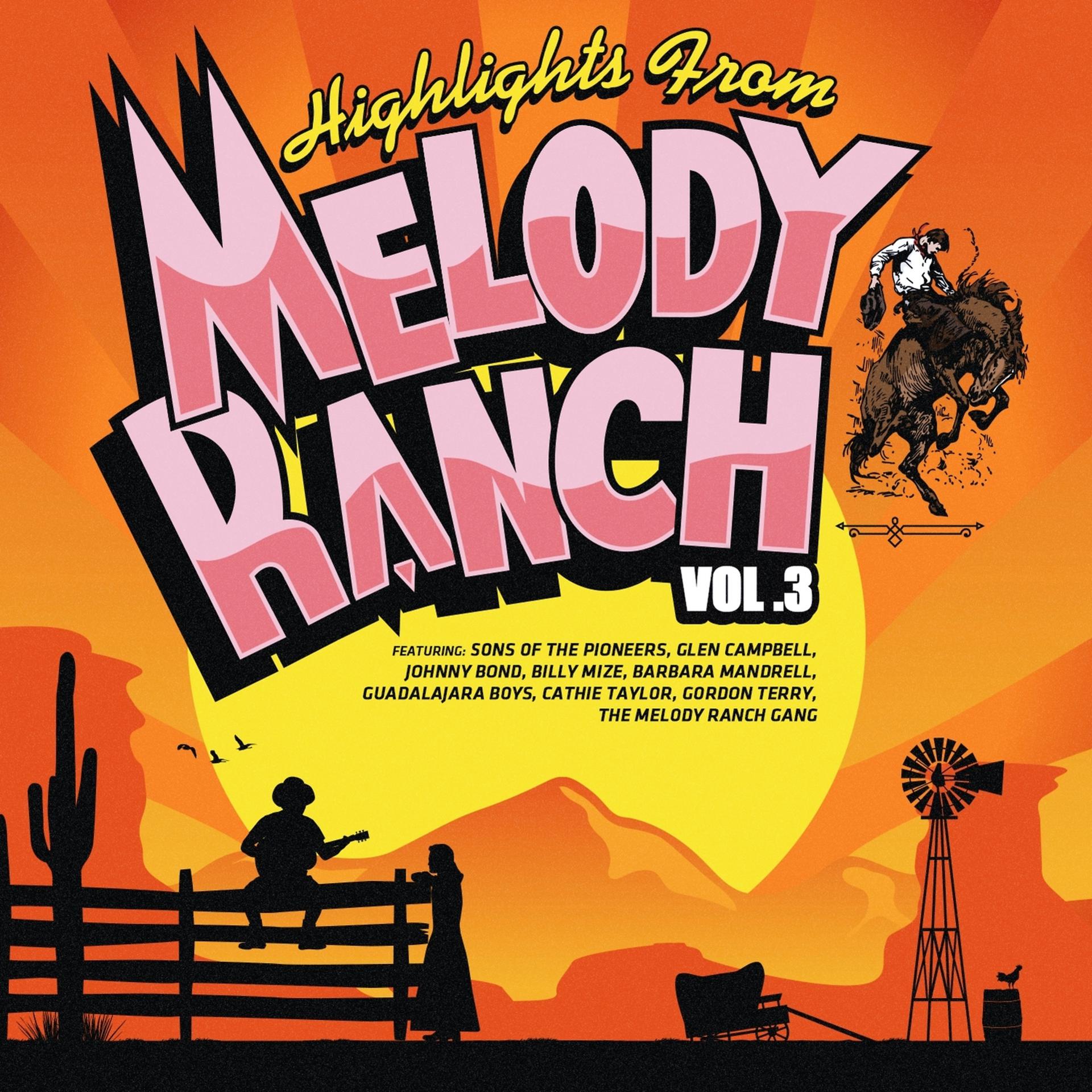 Постер альбома Highlights from Melody Ranch Vol. 3