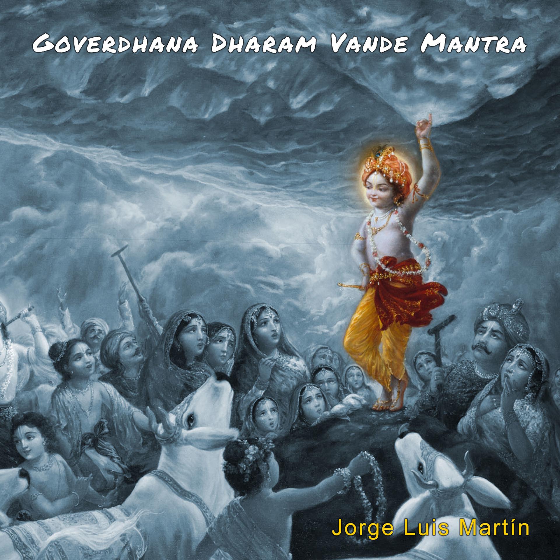 Постер альбома Goverdhana Dharam Vande Mantra