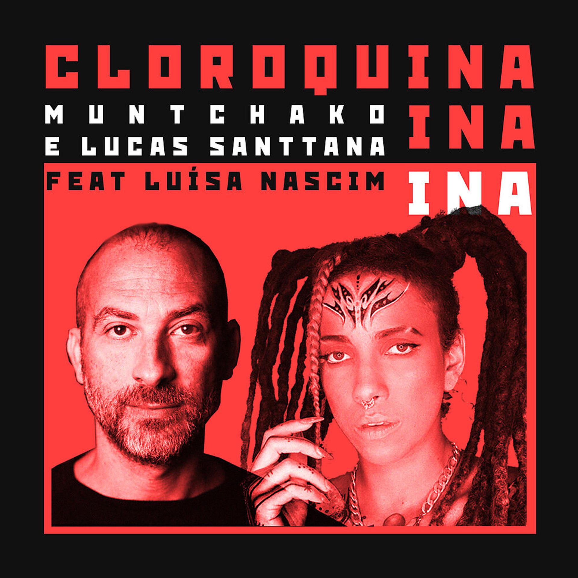 Постер альбома Cloroquina ina ina