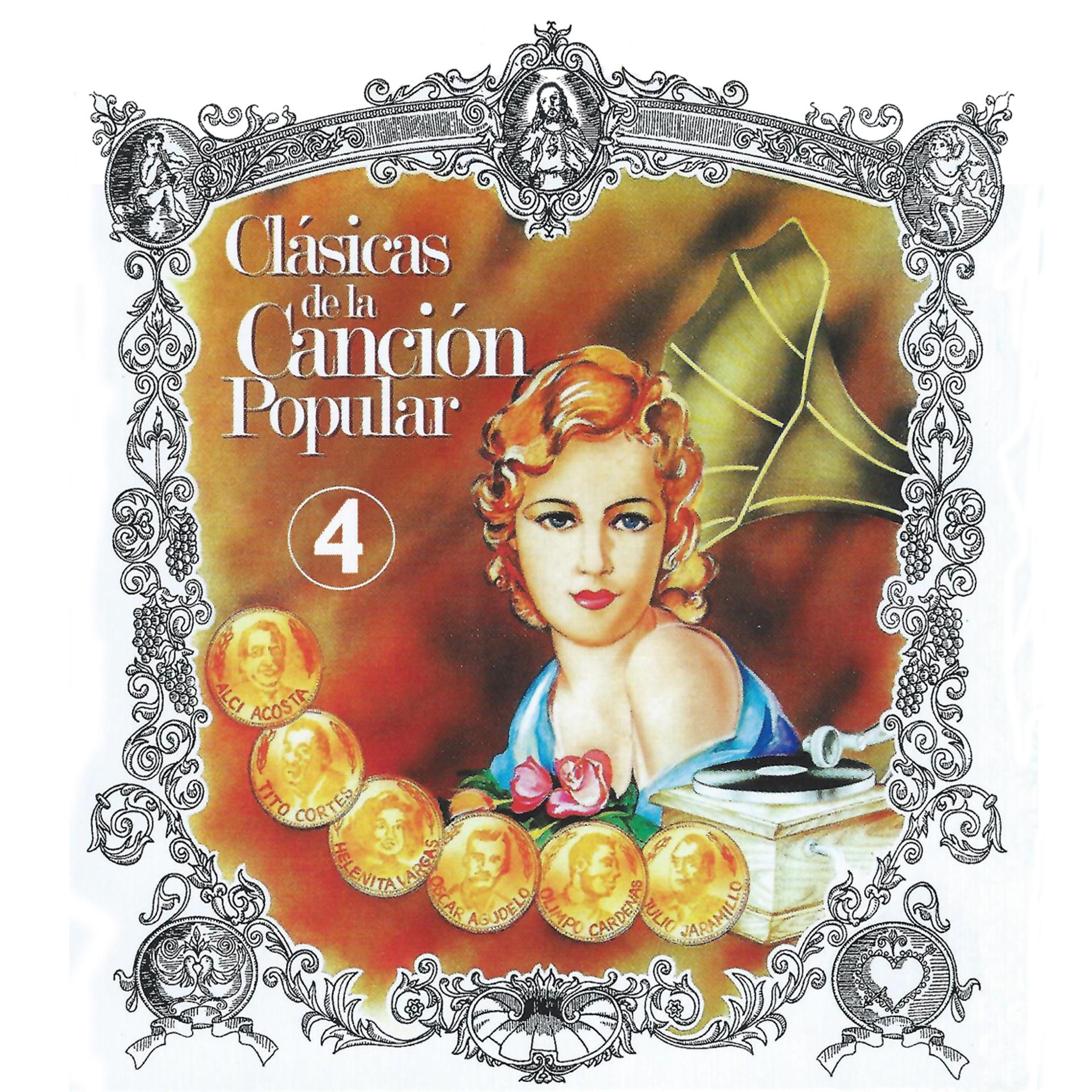 Постер альбома Clasicas de la Cancion Popular, Vol. 4