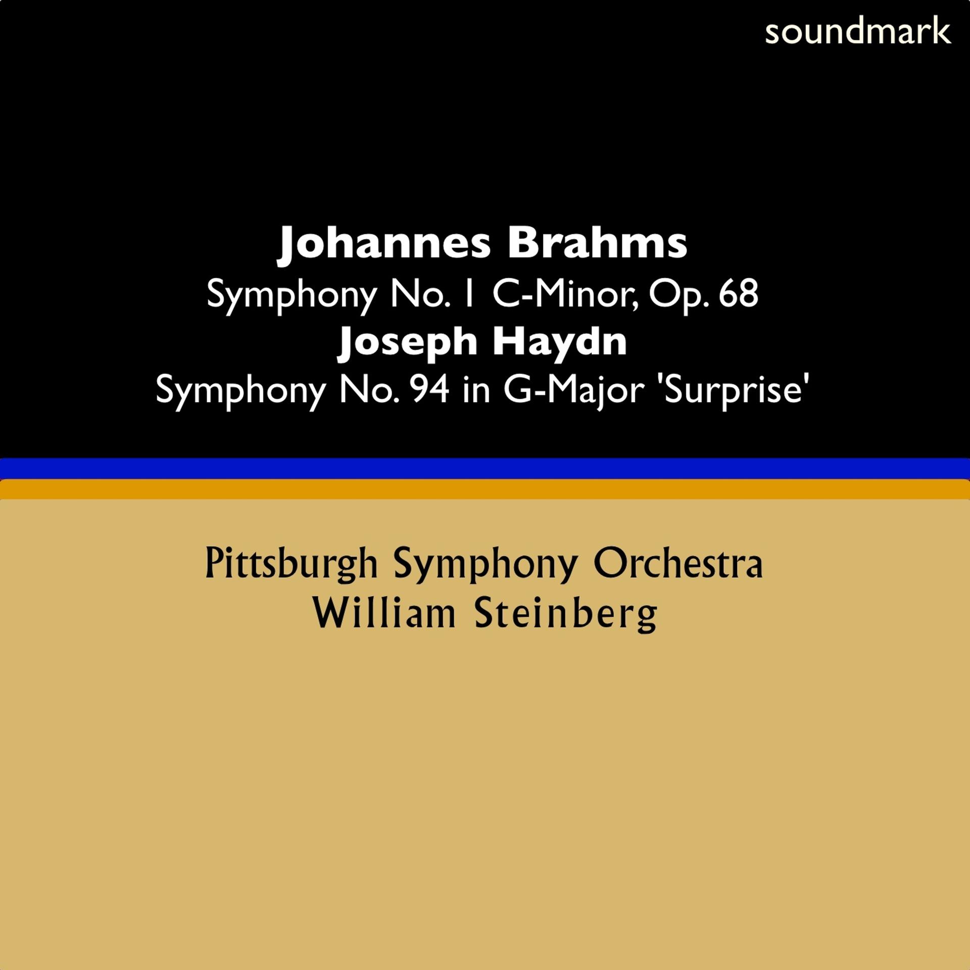 Постер альбома Johannes Brahms: Symphony No. 1 in C-Minor, Op. 68 - Joseph Haydn: Symphony No. 94 in G-Major, 'Surprise'