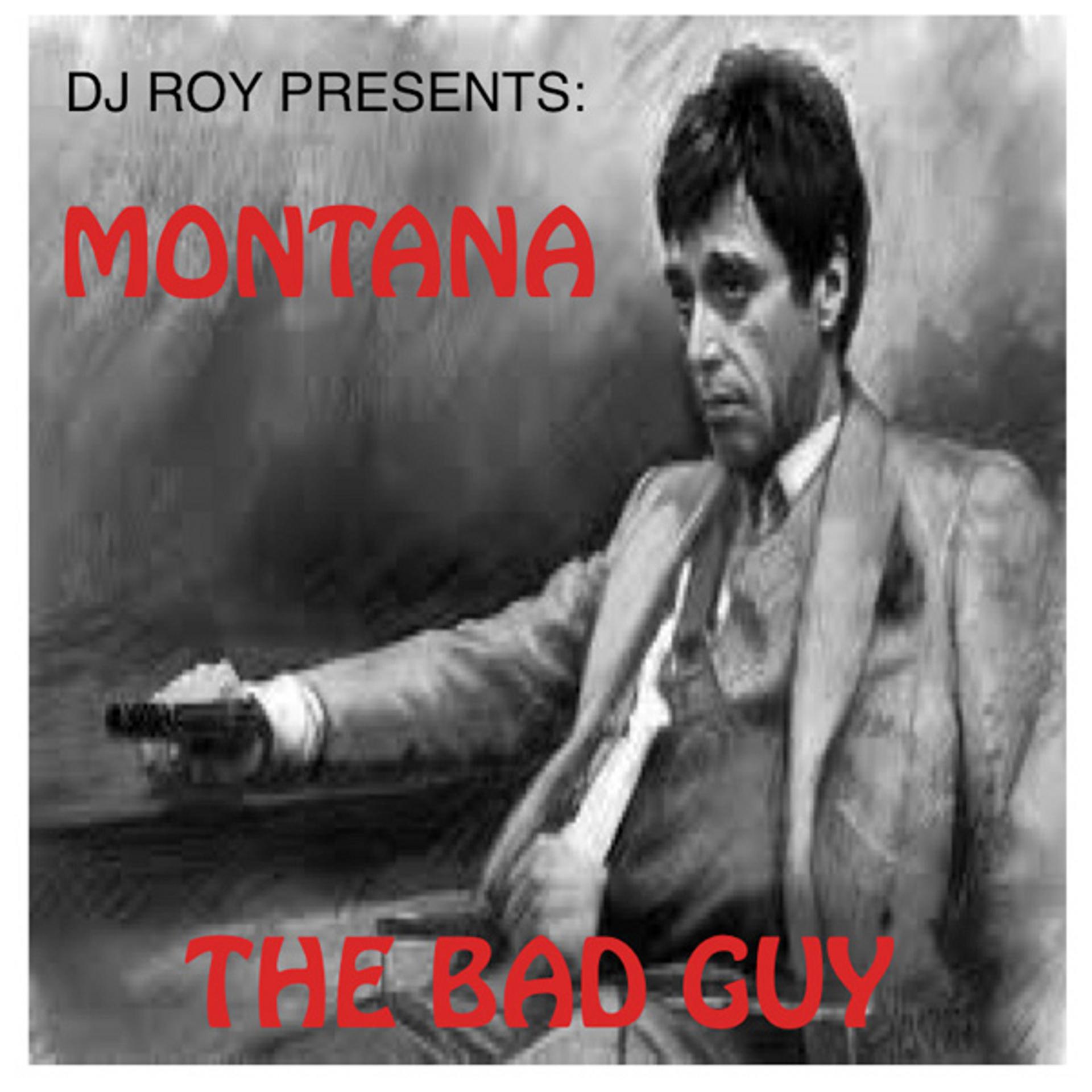 Постер альбома The Bad Guy (feat. Montana)