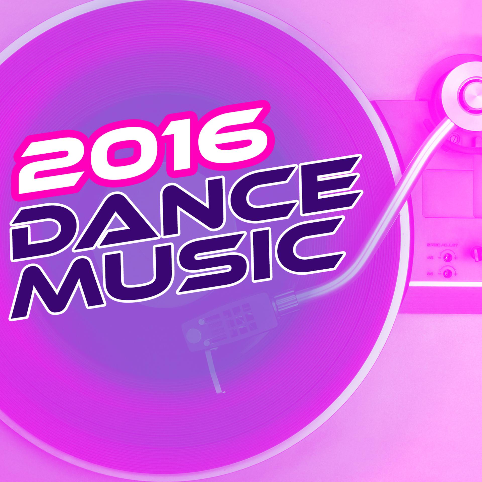 Постер альбома 2016: Dance Music