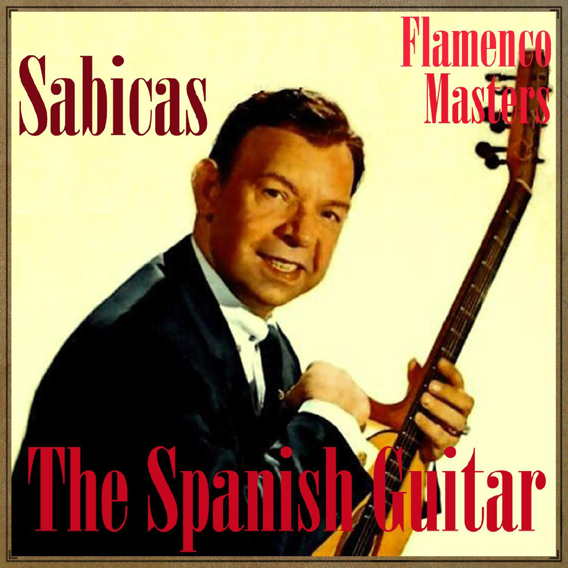 Постер альбома The Spanish Guitar, "Flamenco Masters": Sabicas