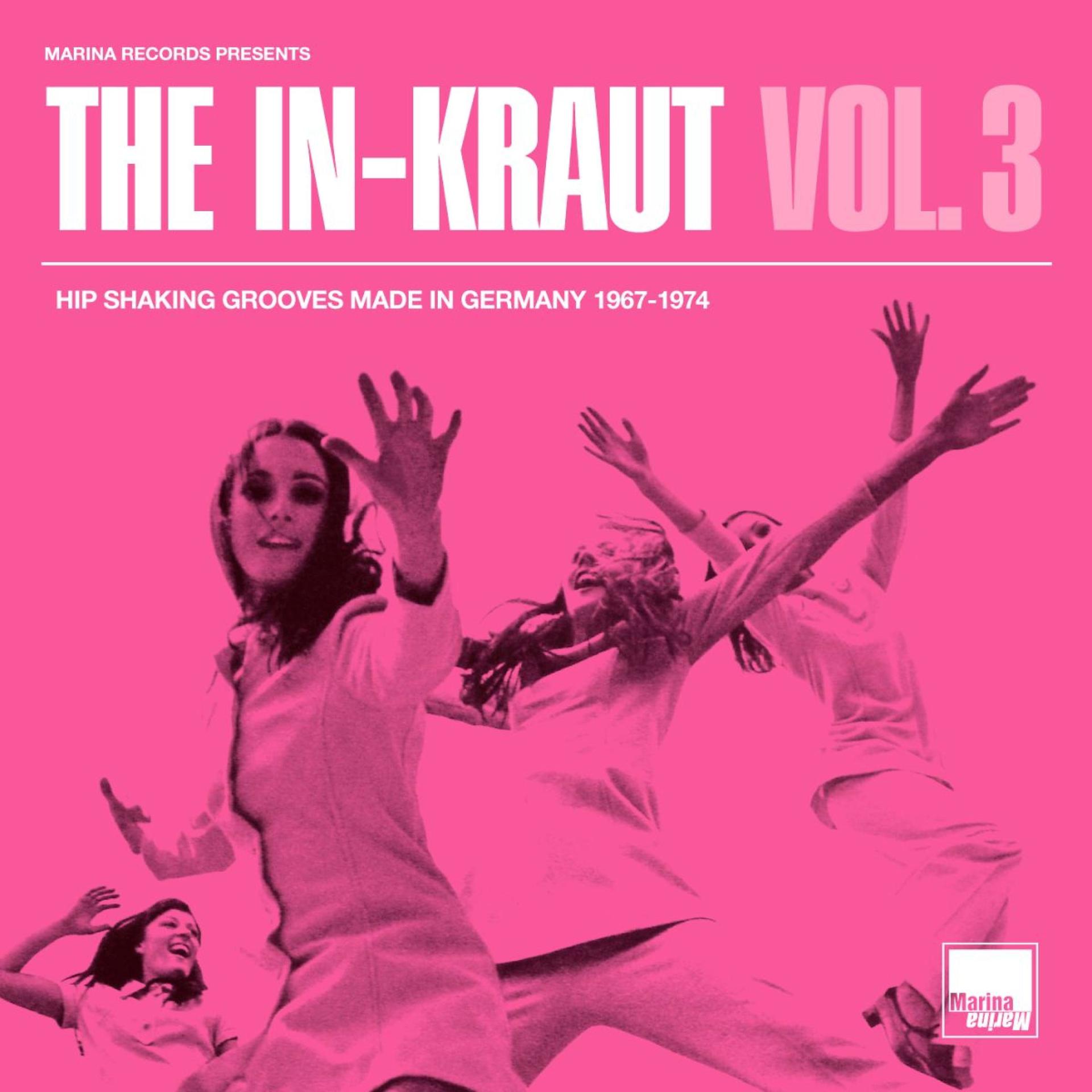 Постер альбома The In-Kraut Vol. 3 Hip Shaking Grooves Made in Germany 1967-1974