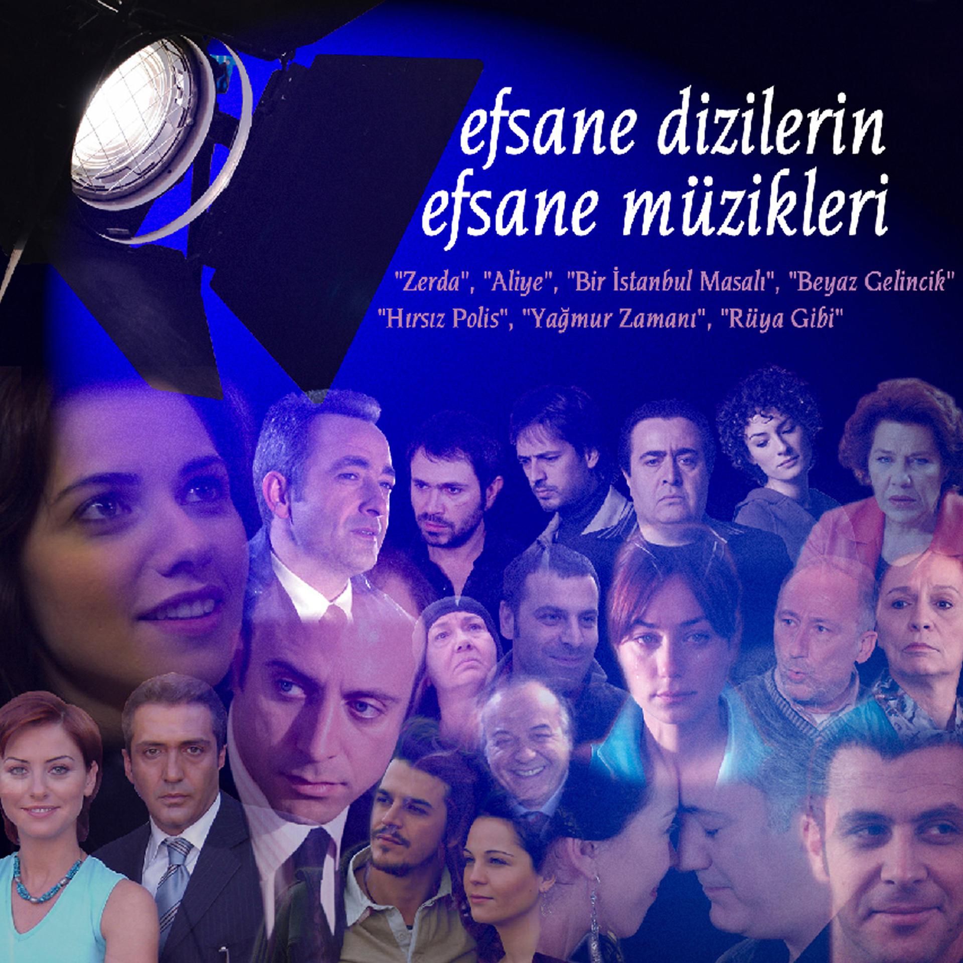 Постер альбома Efsane Dizilerin Efsane Müzikleri