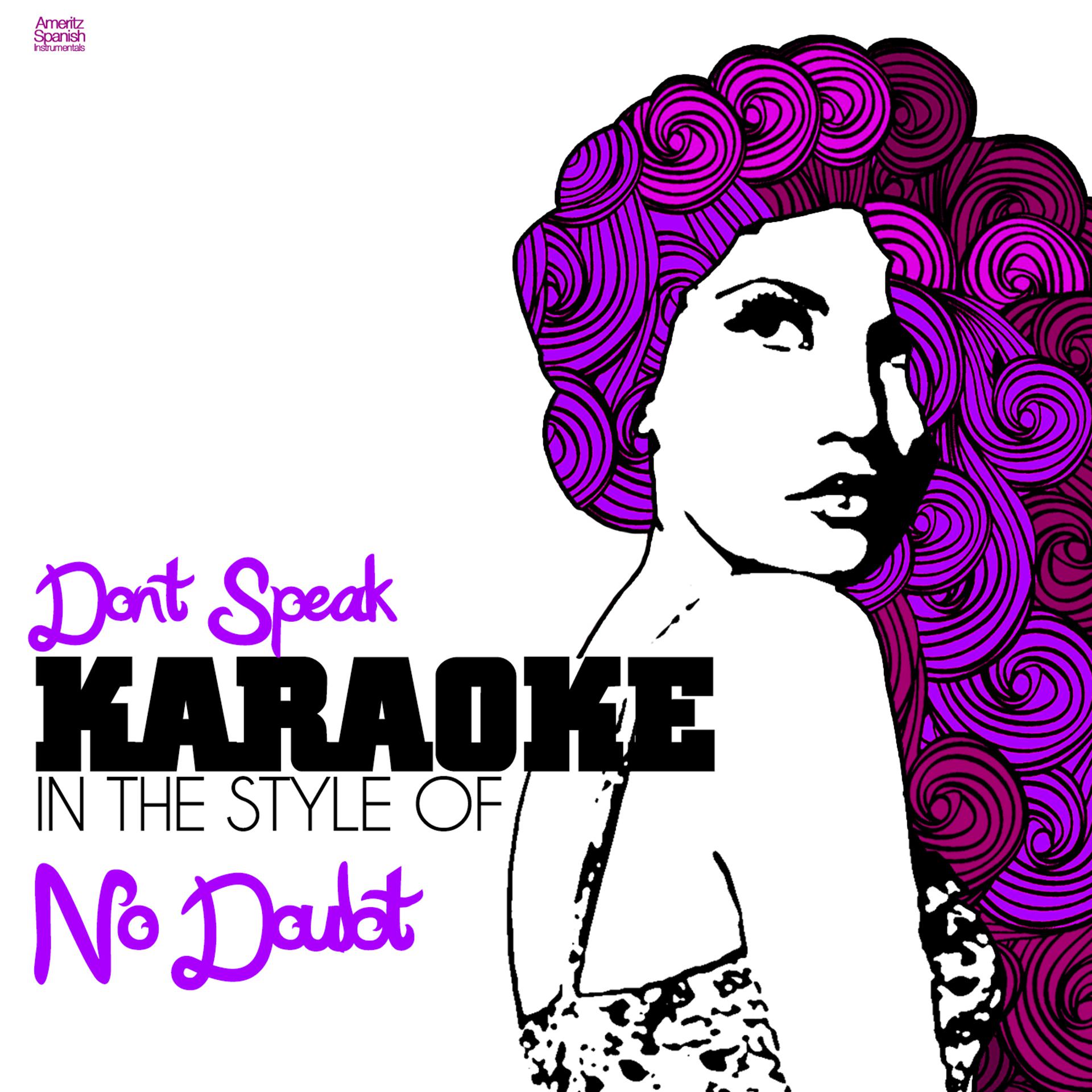 Постер альбома Dont Speak (In the Style of No Doubt) [Karaoke Version] - Single