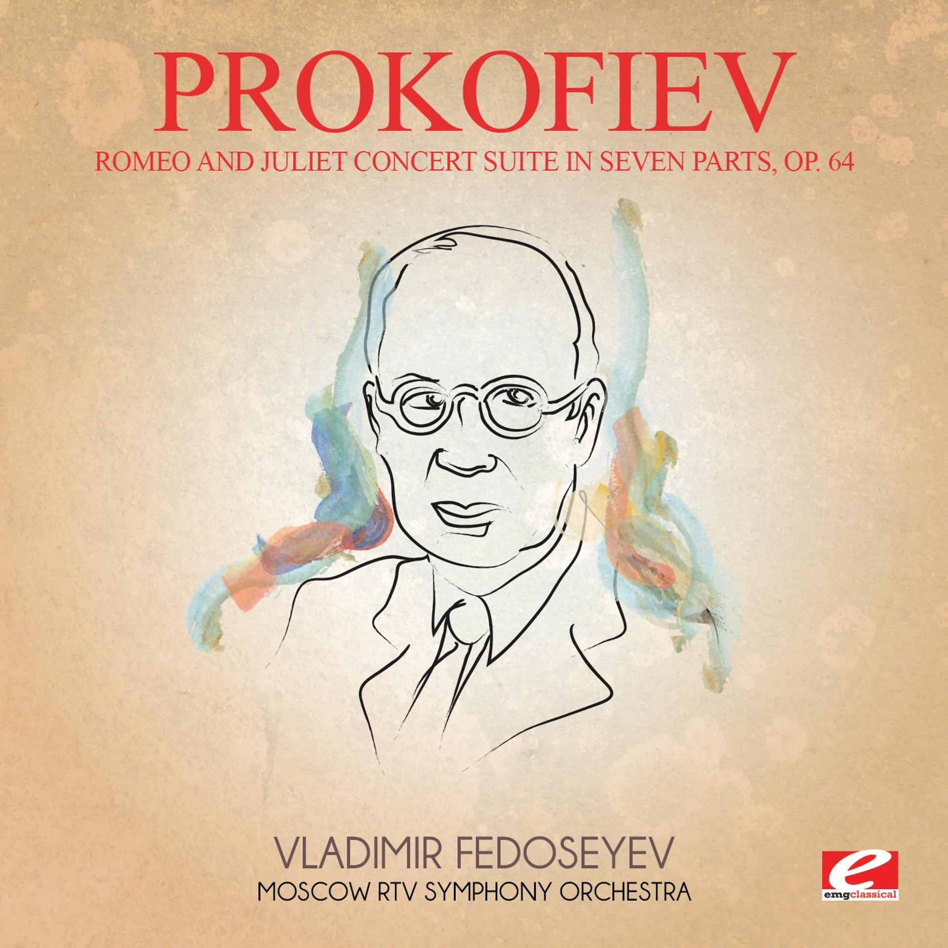 Постер альбома Prokofiev: Romeo and Juliet Concert Suite in Seven Parts, Op. 64 (Digitally Remastered)